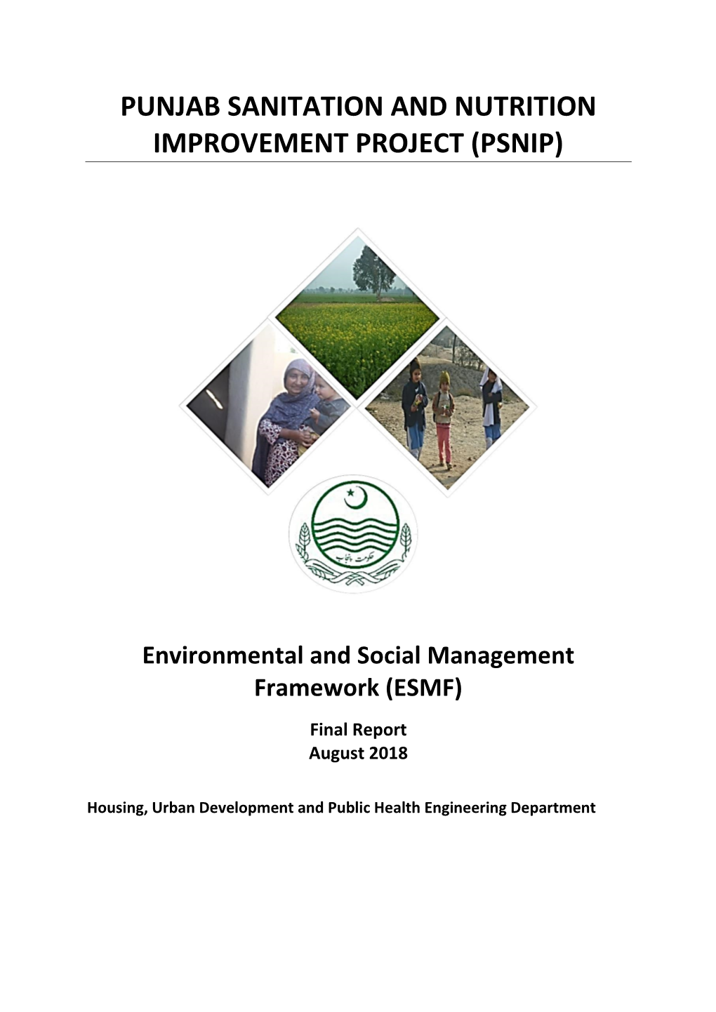 Environmental and Social Management Framework (ESMF) Final Report August 2018