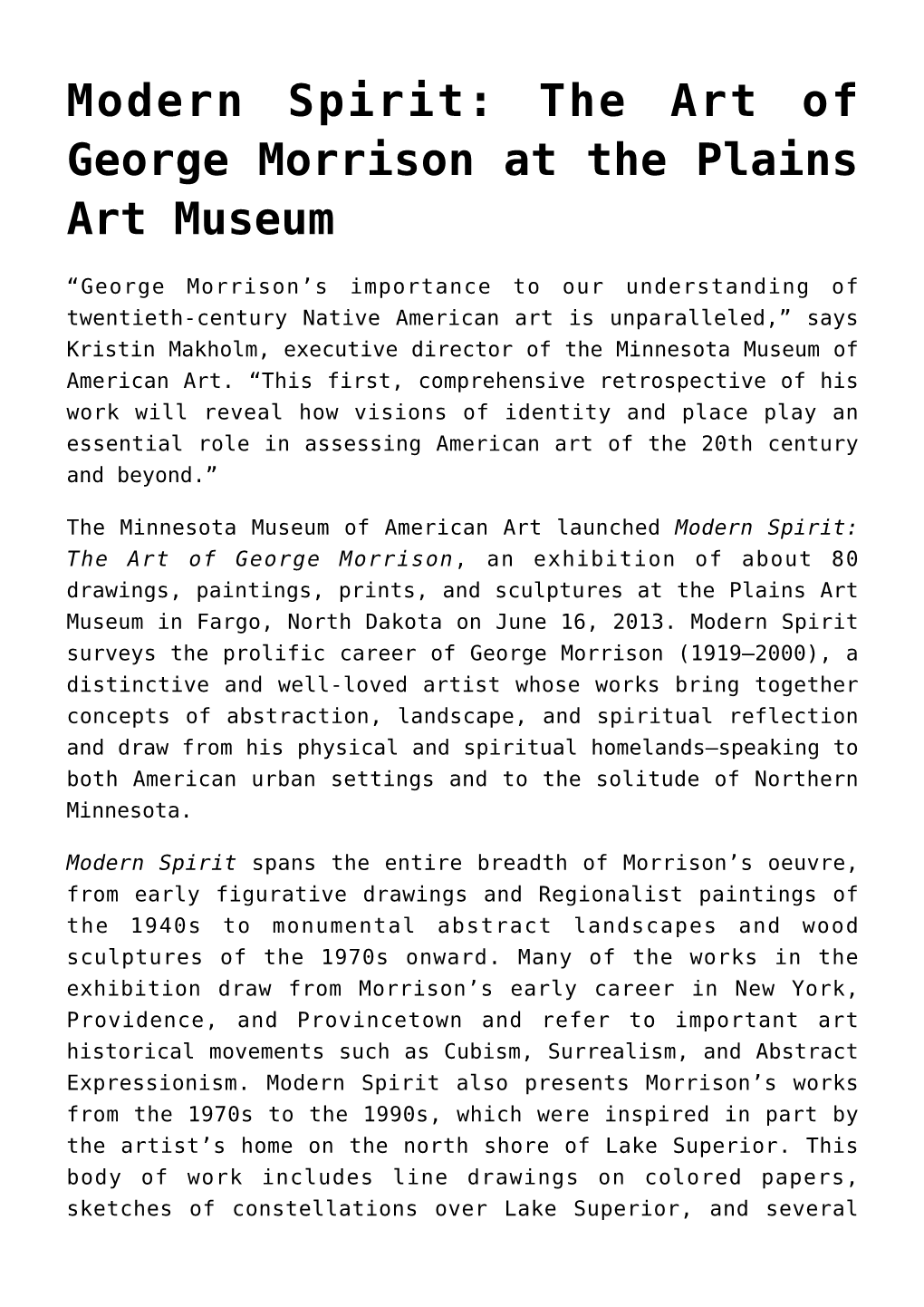 The Art of George Morrison at the Plains Art Museum,Picasso and Chicago at the Art Institute of Chicago,Collector