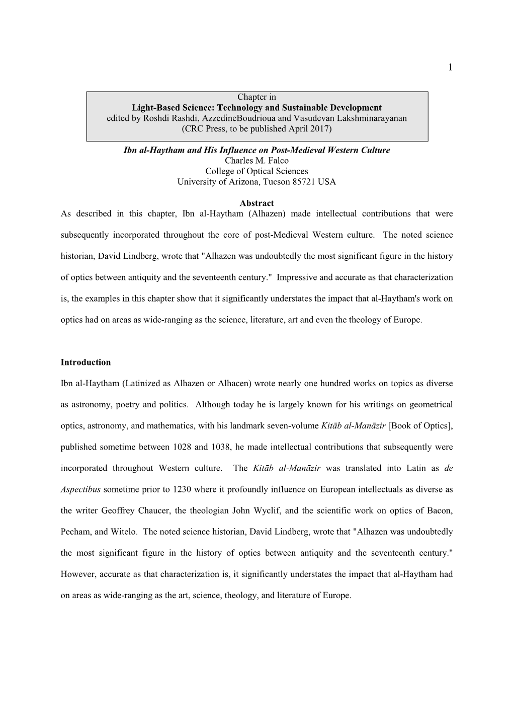 Technology and Sustainable Development Edited by Roshdi Rashdi, Azzedineboudrioua and Vasudevan Lakshminarayanan (CRC Press, to Be Published April 2017)