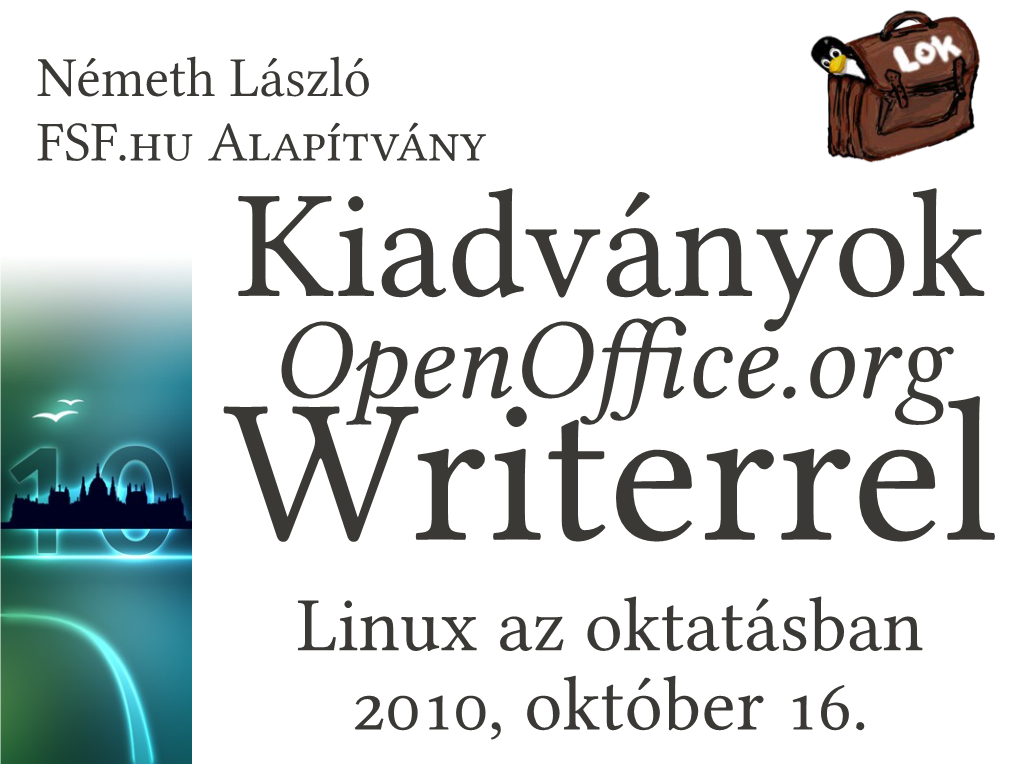 Linux Az Oktatásban 2010, Október 16