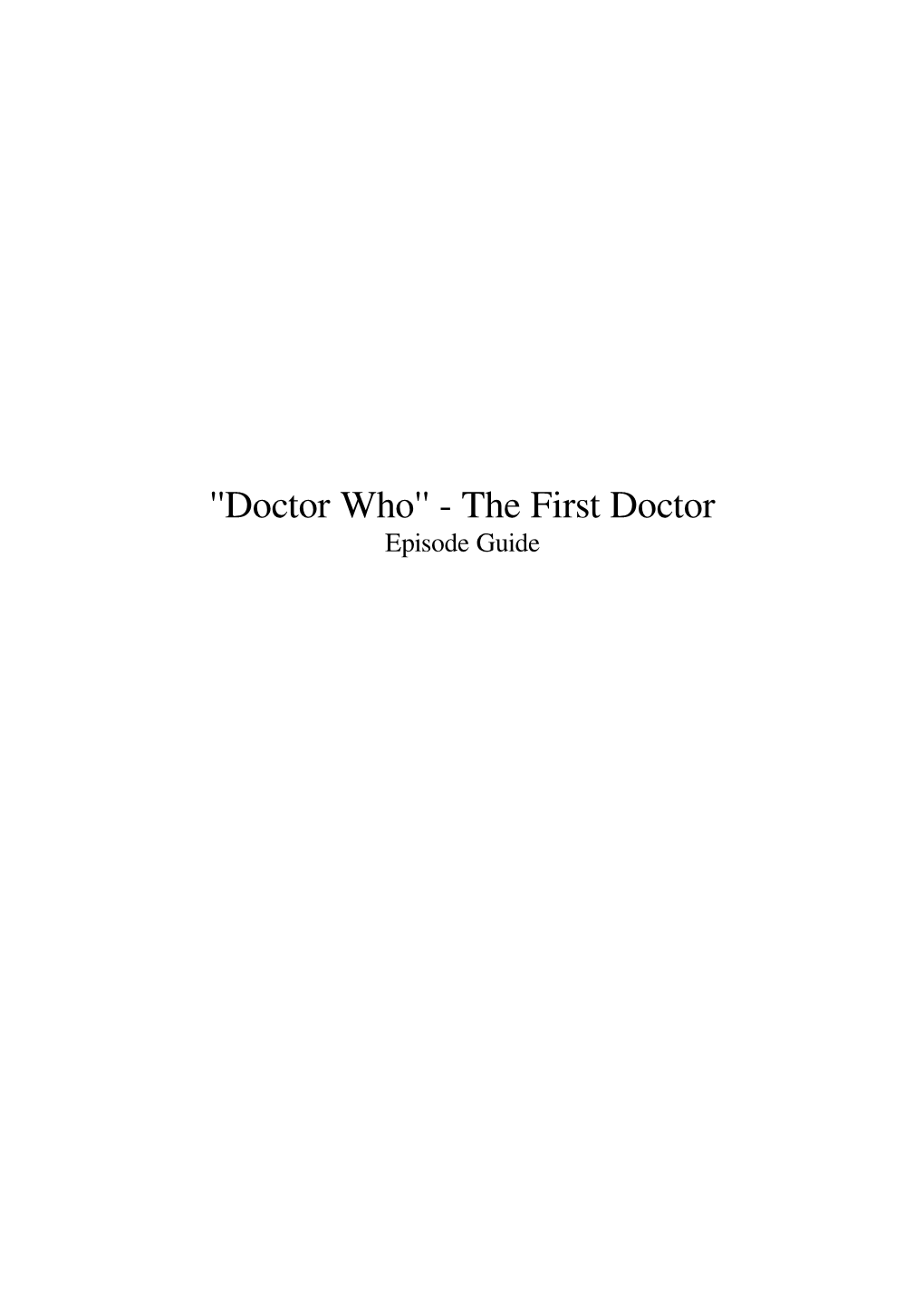 ''Doctor Who'' - the First Doctor Episode Guide Contents