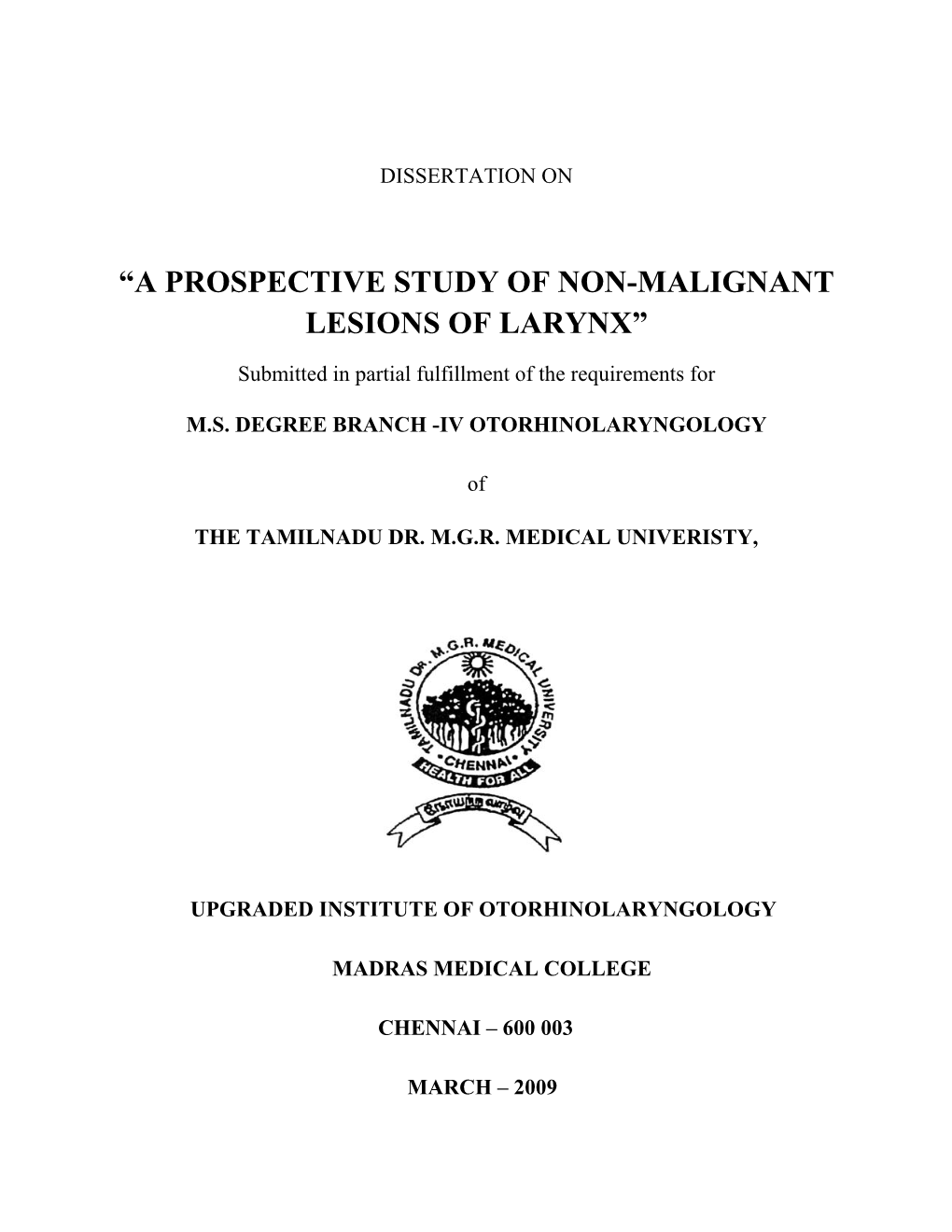 “A Prospective Study of Non-Malignant Lesions of Larynx”