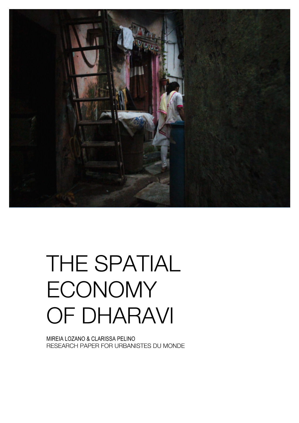 The Spatial Economy of Dharavi