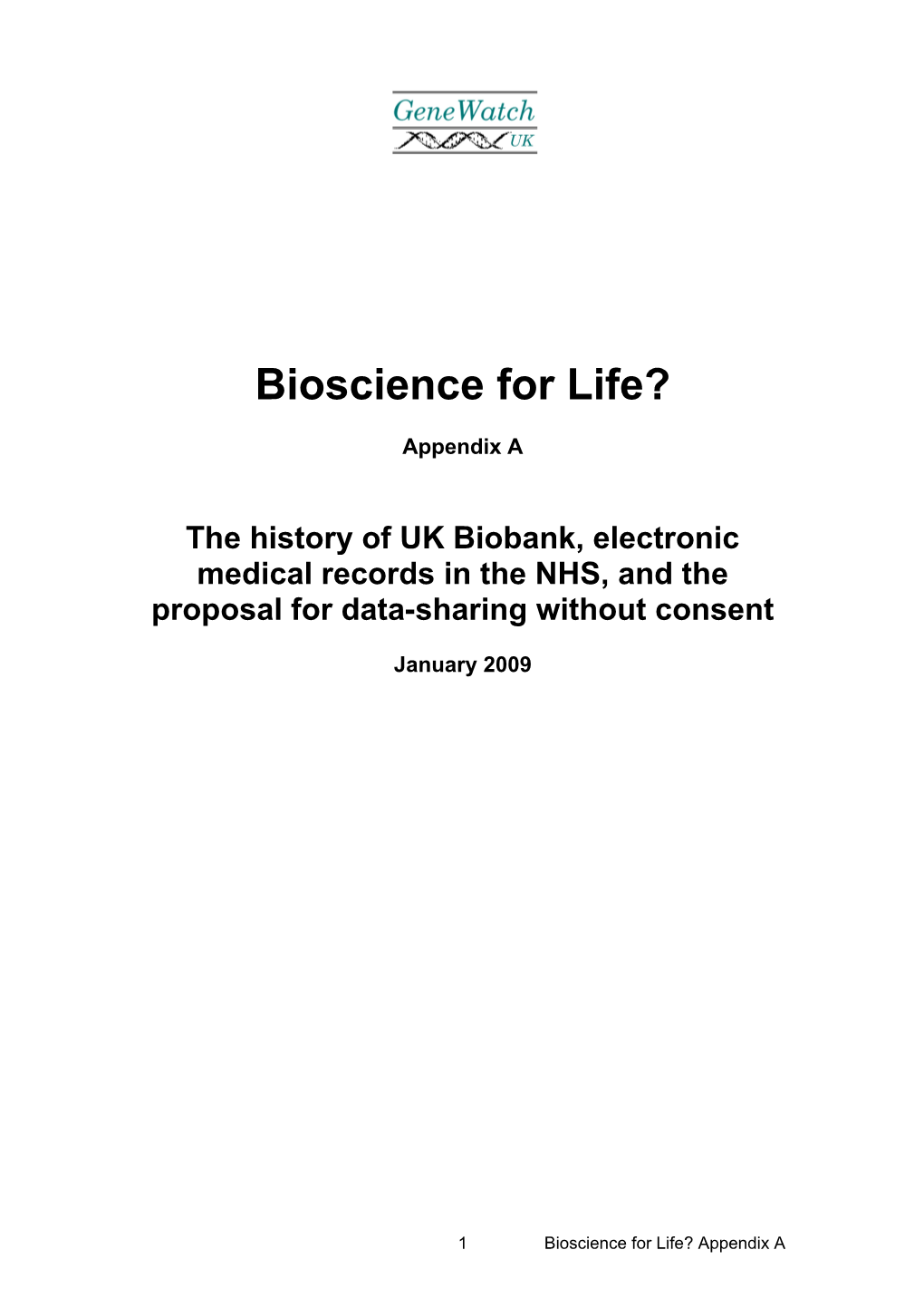 History of UK Biobank, Electronic Medical Records in the NHS, and the Proposal for Data-Sharing Without Consent