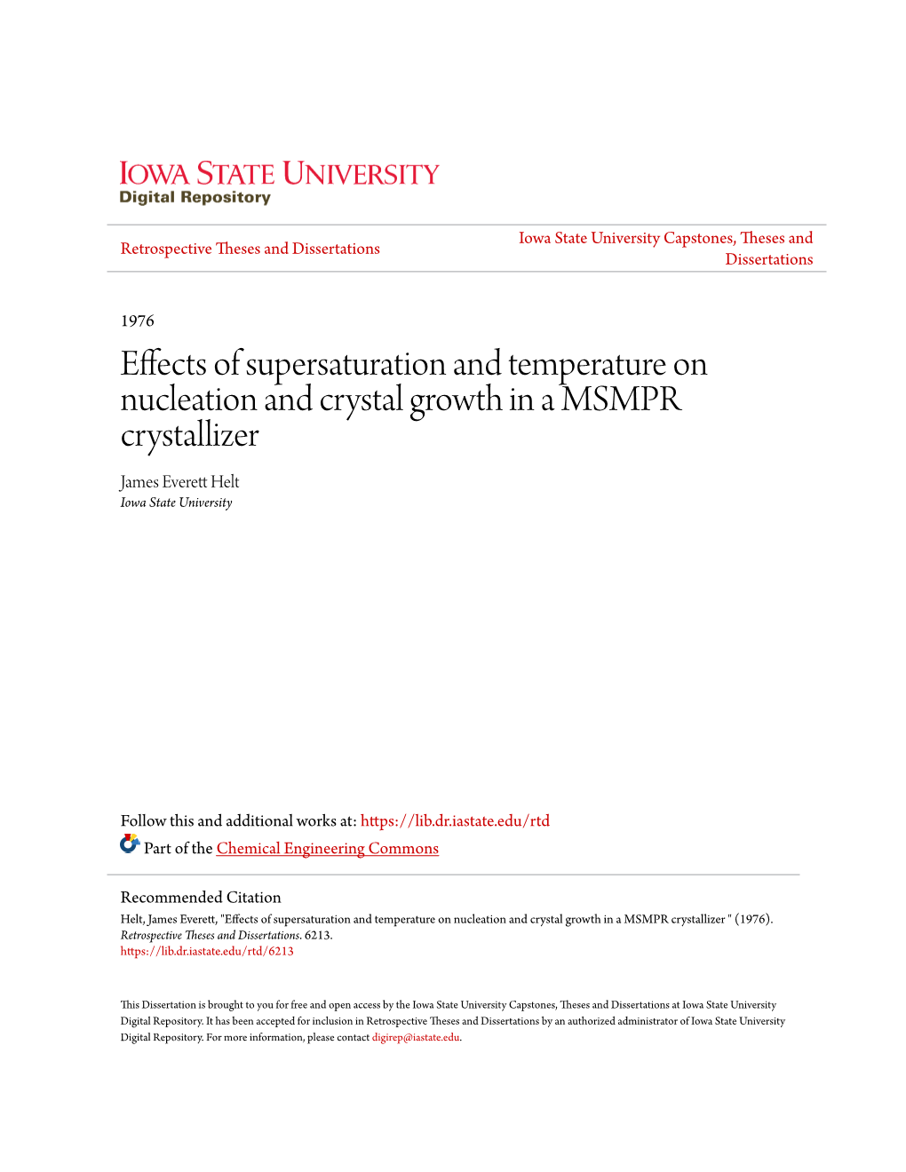 Effects of Supersaturation and Temperature on Nucleation and Crystal Growth in a MSMPR Crystallizer James Everett Elth Iowa State University