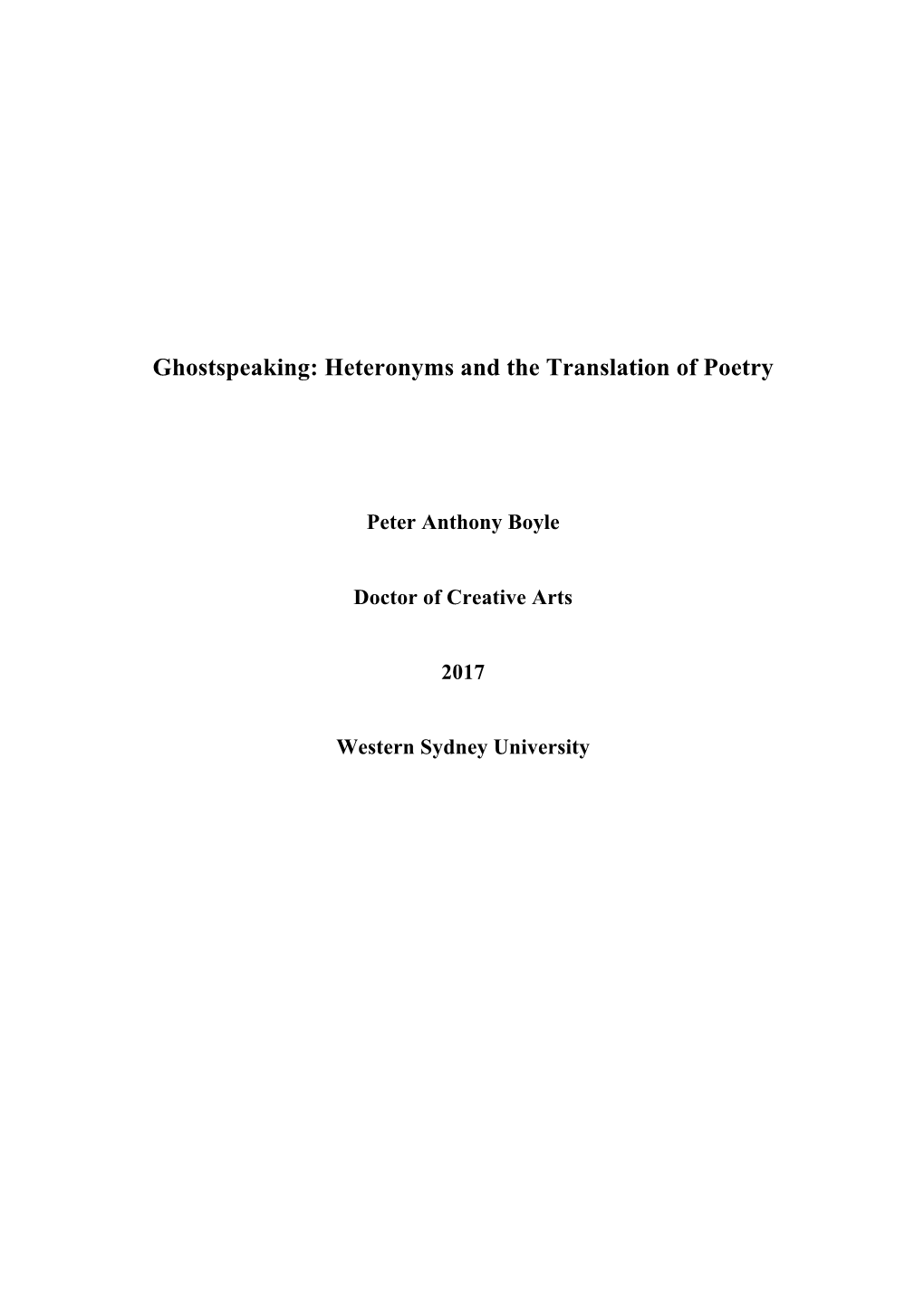 Ghostspeaking: Heteronyms and the Translation of Poetry