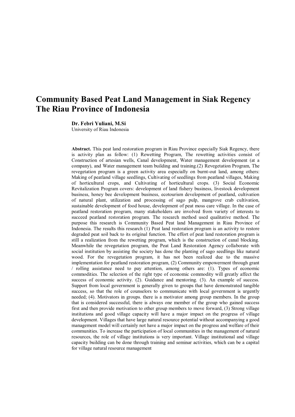 Community Based Peat Land Management in Siak Regency the Riau Province of Indonesia
