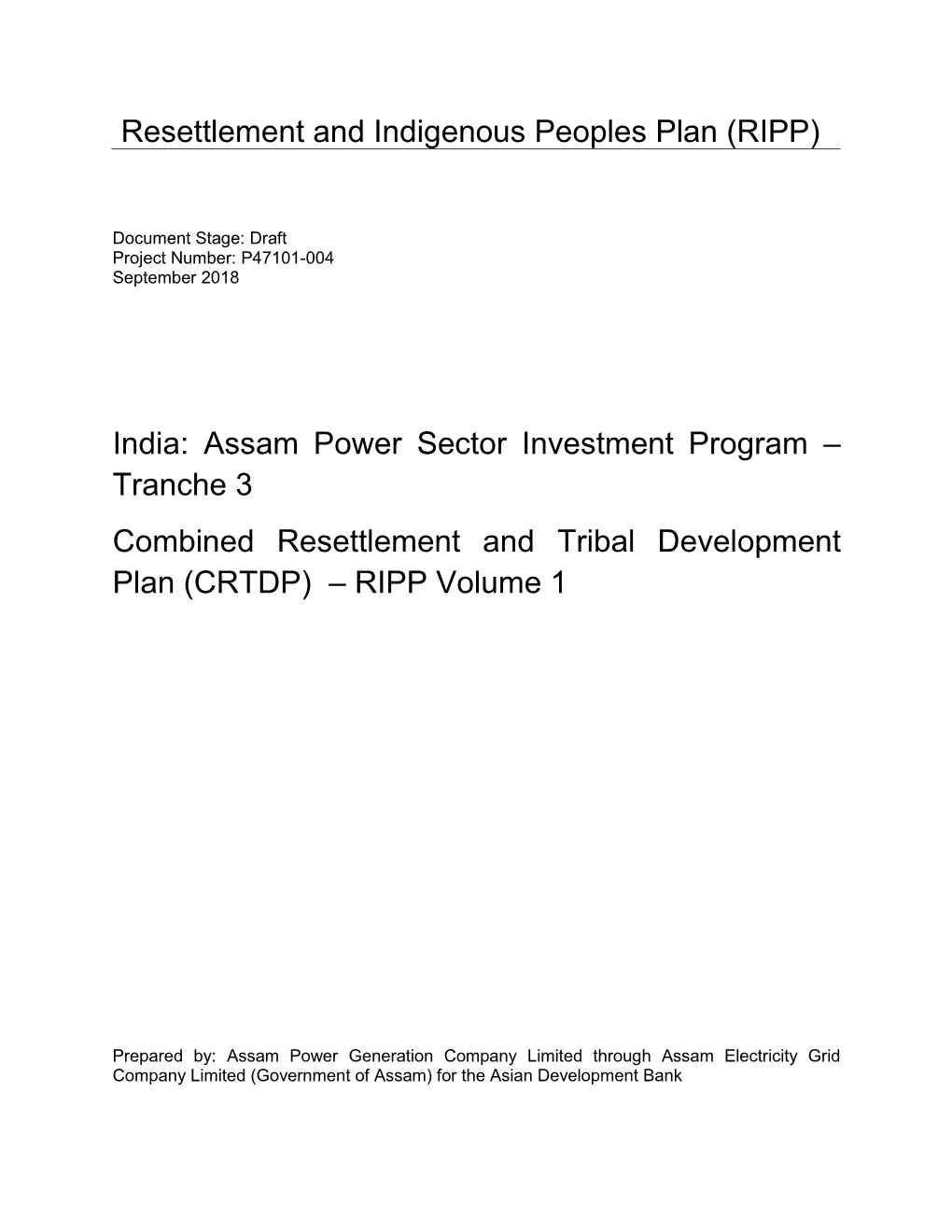 Resettlement and Indigenous Peoples Plan (RIPP) India: Assam Power Sector Investment Program – Tranche 3 Combined Resettleme