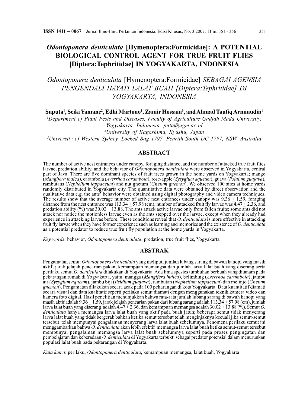 Odontoponera Denticulata [Hymenoptera:Formicidae]: a POTENTIAL BIOLOGICAL CONTROL AGENT for TRUE FRUIT FLIES [Diptera:Tephritidae] in YOGYAKARTA, INDONESIA