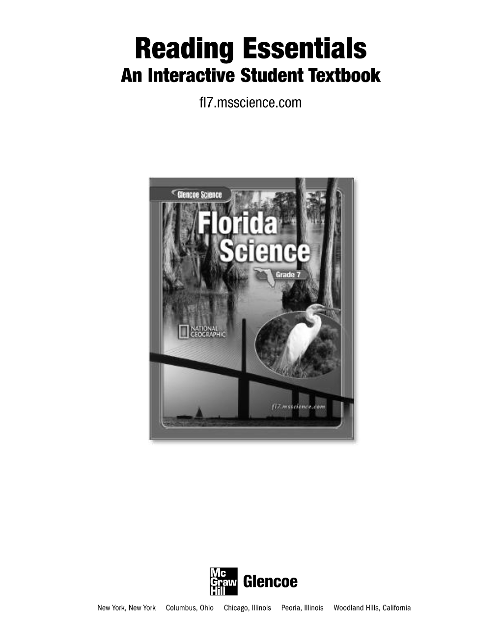 Reading Essentials an Interactive Student Textbook Fl7.Msscience.Com Glencoe Science to the Student
