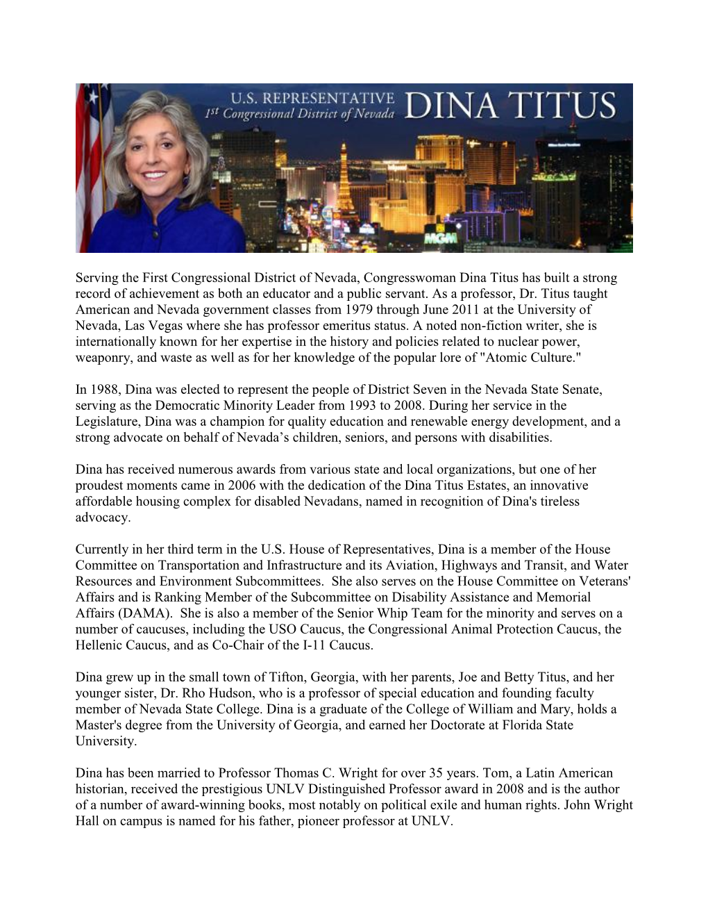 Serving the First Congressional District of Nevada, Congresswoman Dina Titus Has Built a Strong Record of Achievement As Both an Educator and a Public Servant