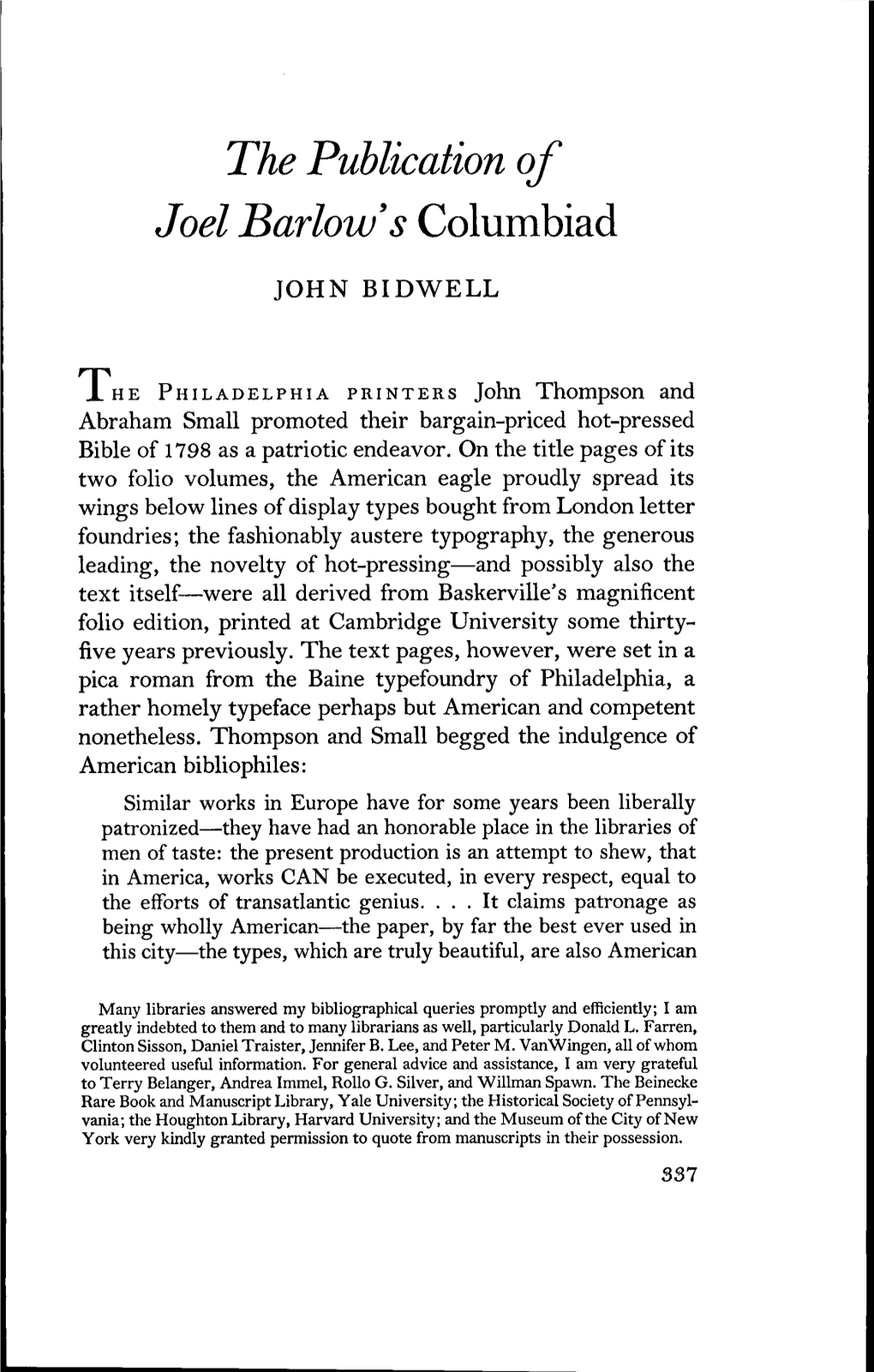 The Publication of Joel Barlow's Columbiad JOHN BIDWELL