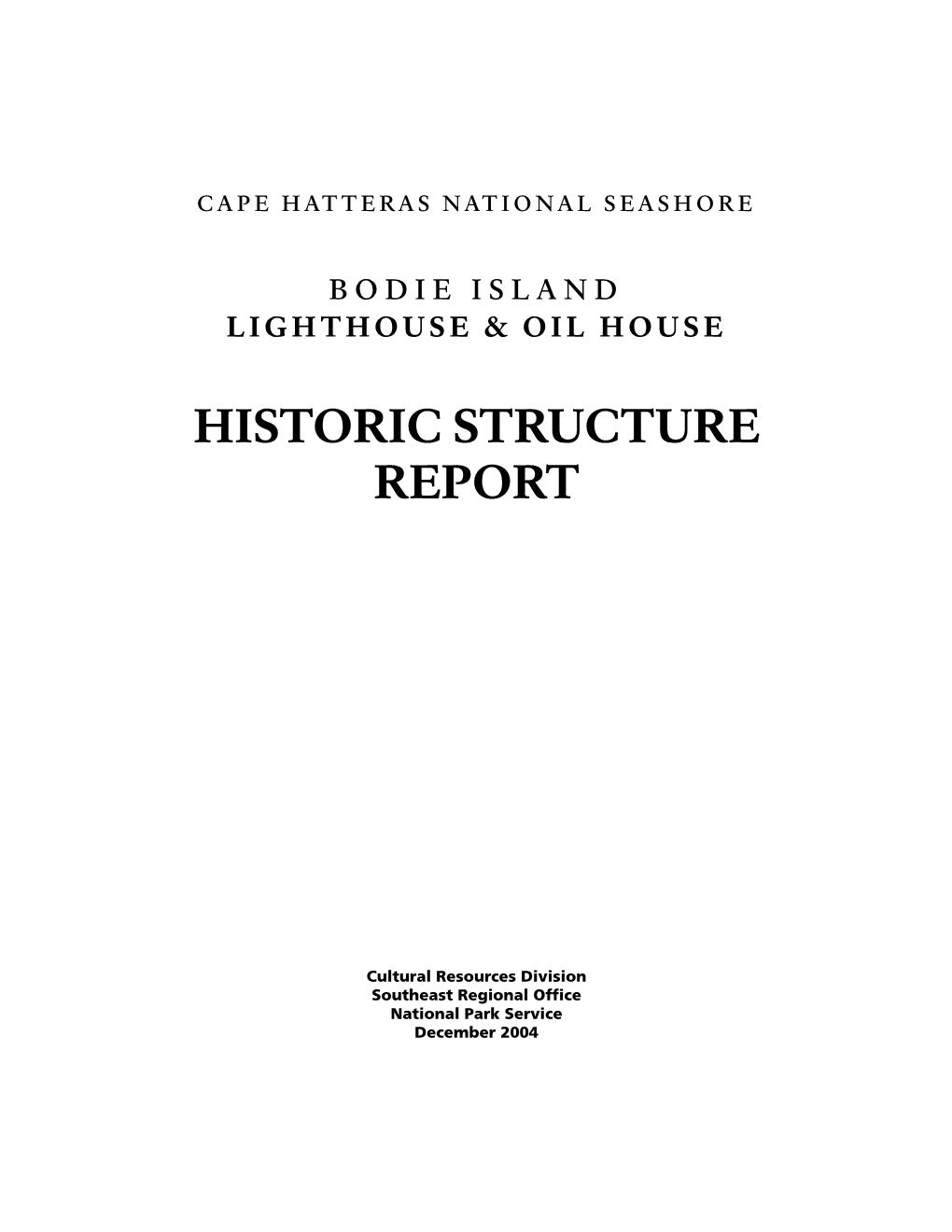 Historic Structure Report