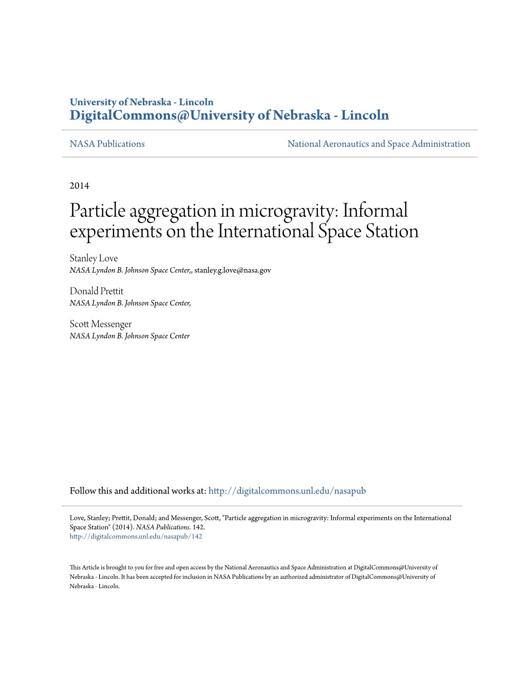 Particle Aggregation in Microgravity: Informal Experiments on the International Space Station Stanley Love NASA Lyndon B