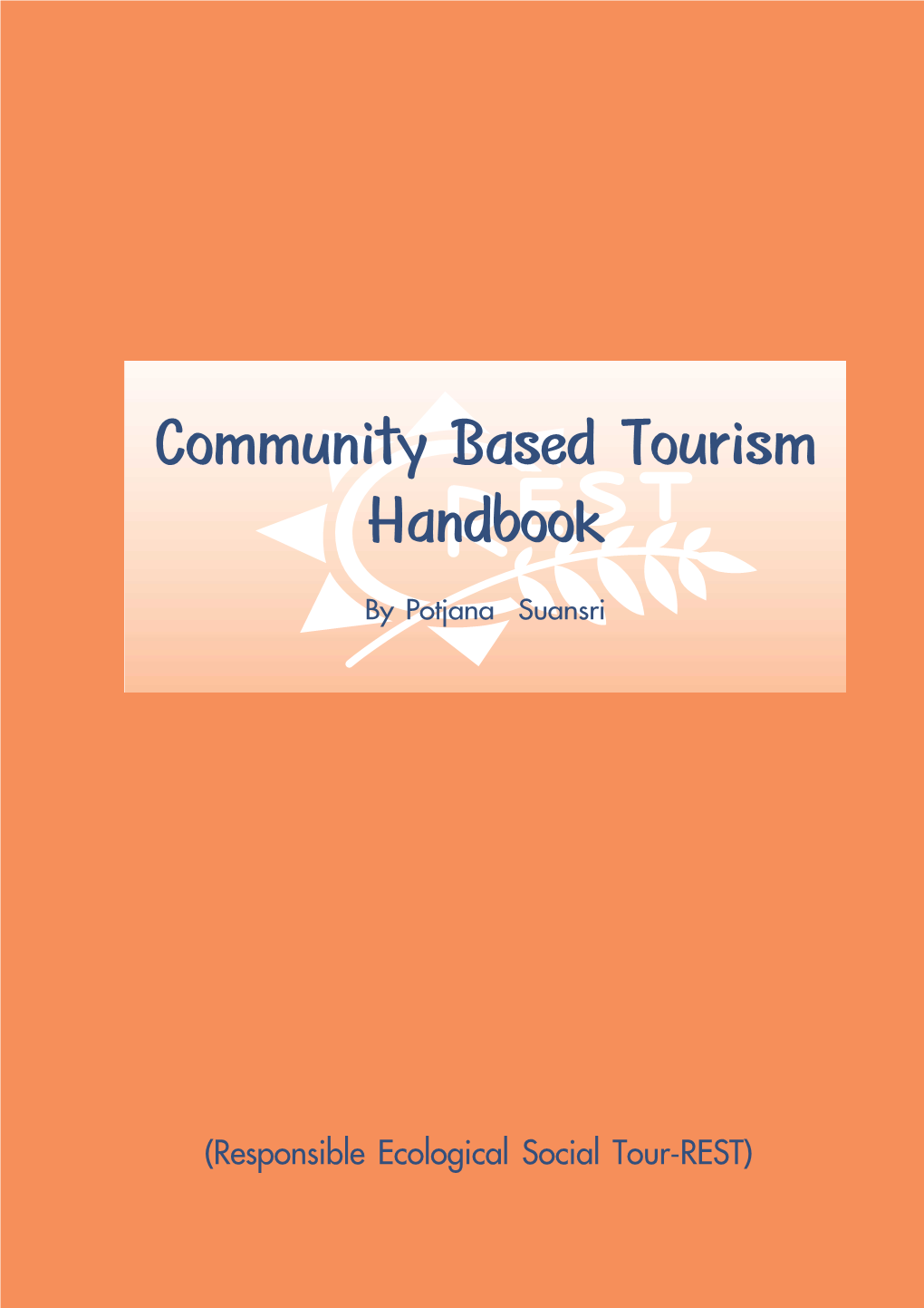 Community Based Tourism Handbook by Potjana Suansri