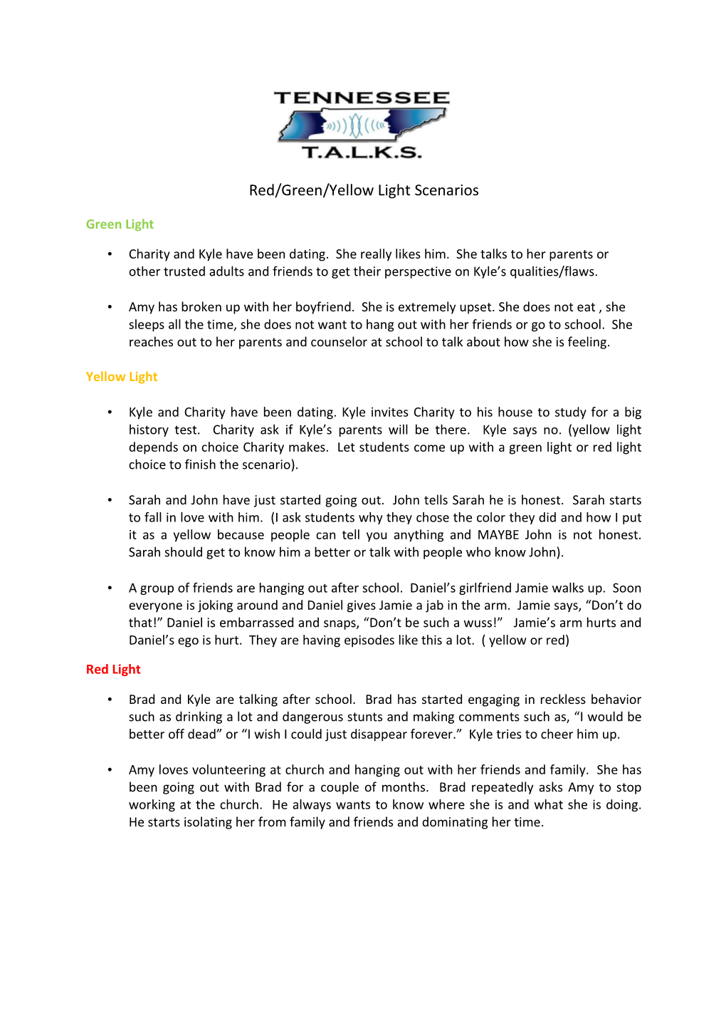 Red/Green/Yellow Light Scenarios