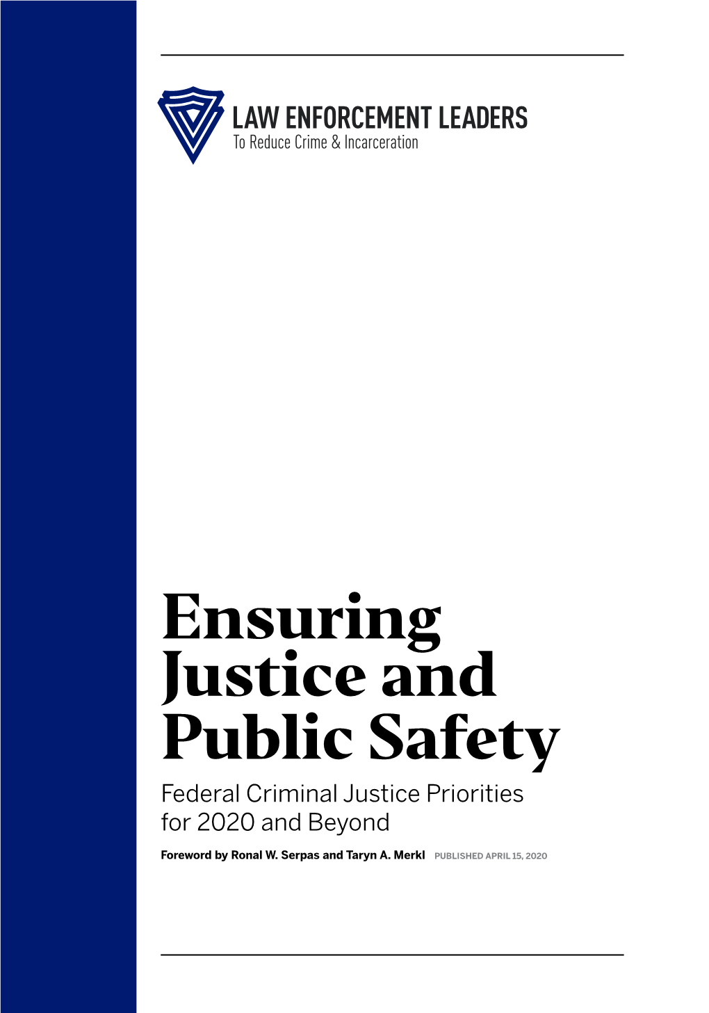 Ensuring Justice and Public Safety Federal Criminal Justice Priorities for 2020 and Beyond