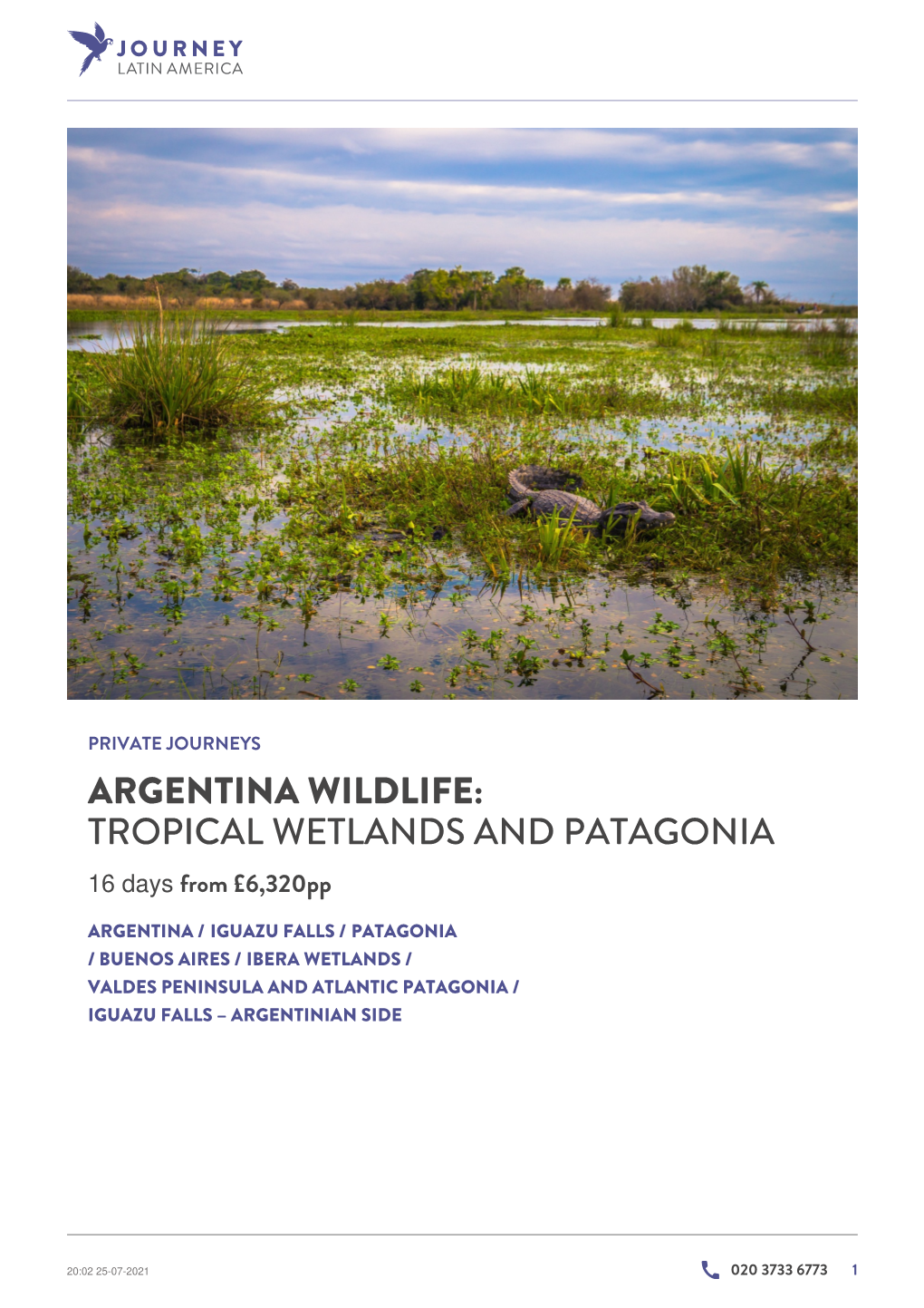 Argentina Wildlife: Tropical Wetlands and Patagonia