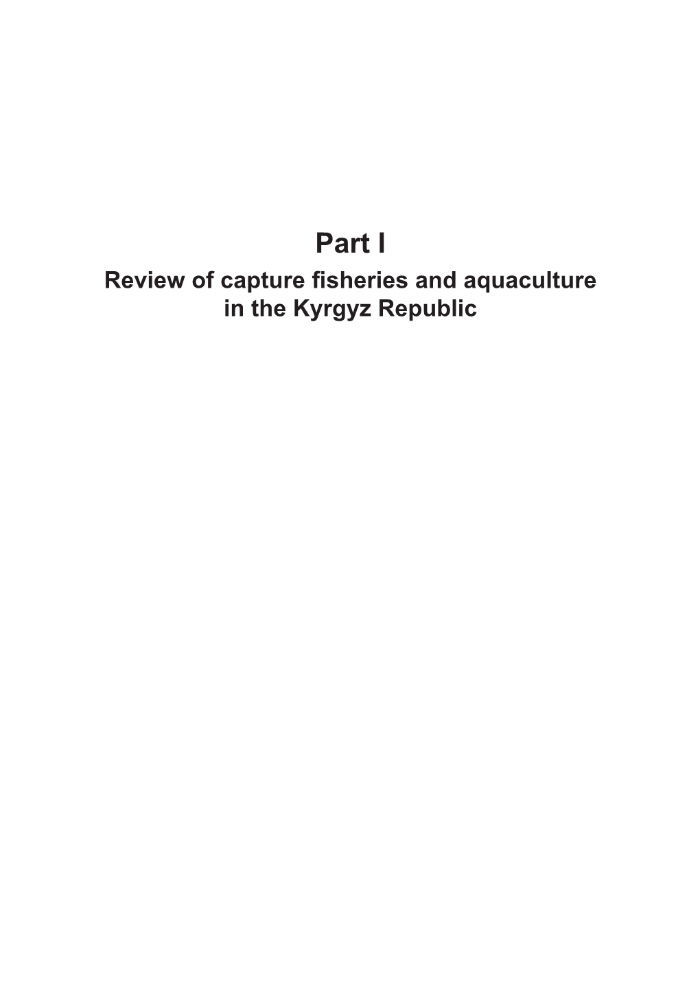 Part I Review of Capture Fisheries and Aquaculture in the Kyrgyz Republic