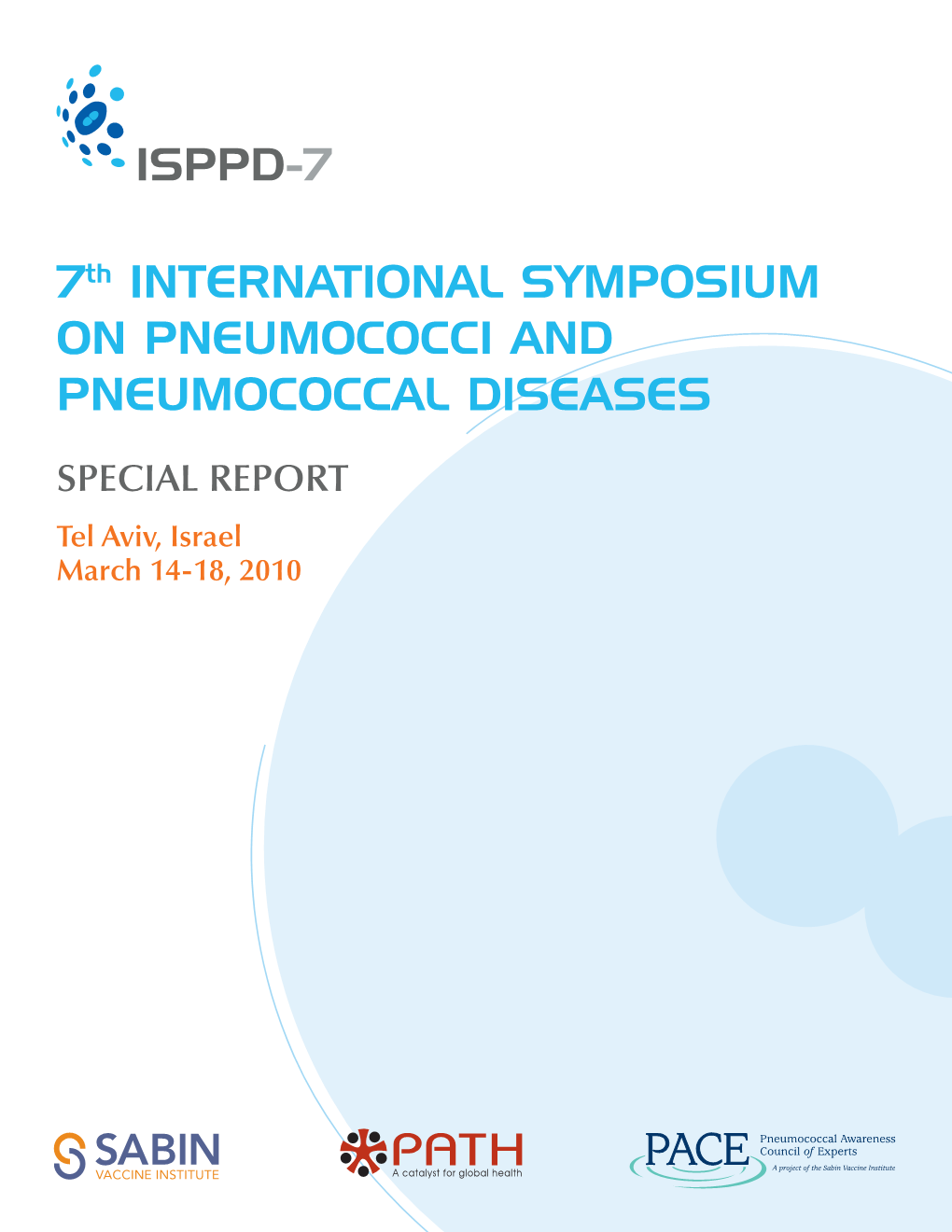 Special Report: 7Th International Symposium on Pneumococci and Pneumococcal Diseases