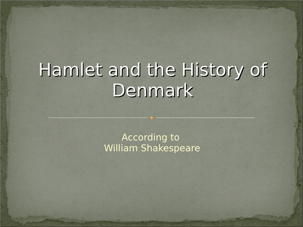 Hamlet and the History of Denmark