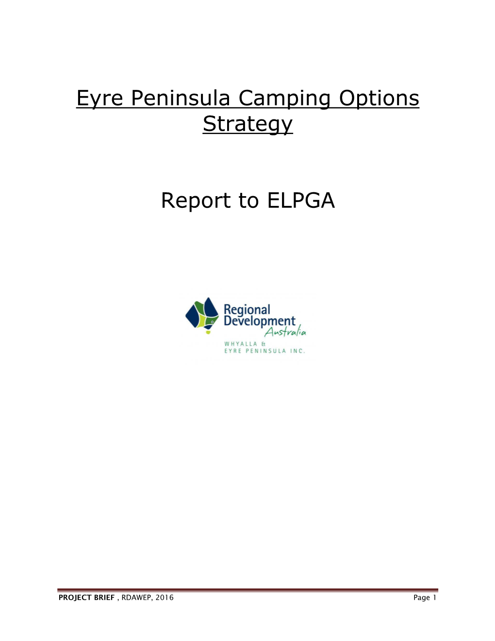 Eyre Peninsula Camping Options Strategy Report to ELPGA