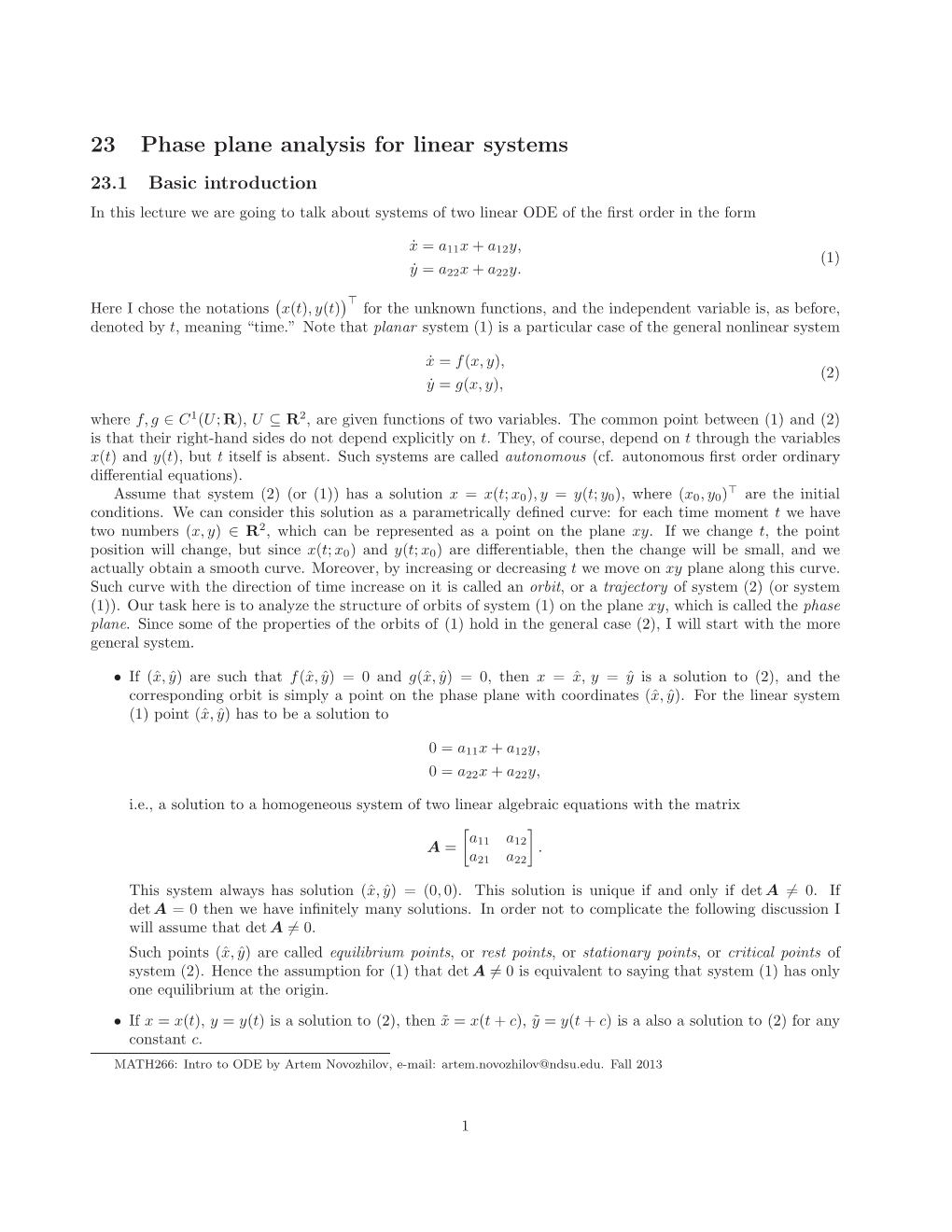 23 Phase Plane Analysis for Linear Systems 23.1 Basic Introduction in This Lecture We Are Going to Talk About Systems of Two Linear ODE of the ﬁrst Order in the Form