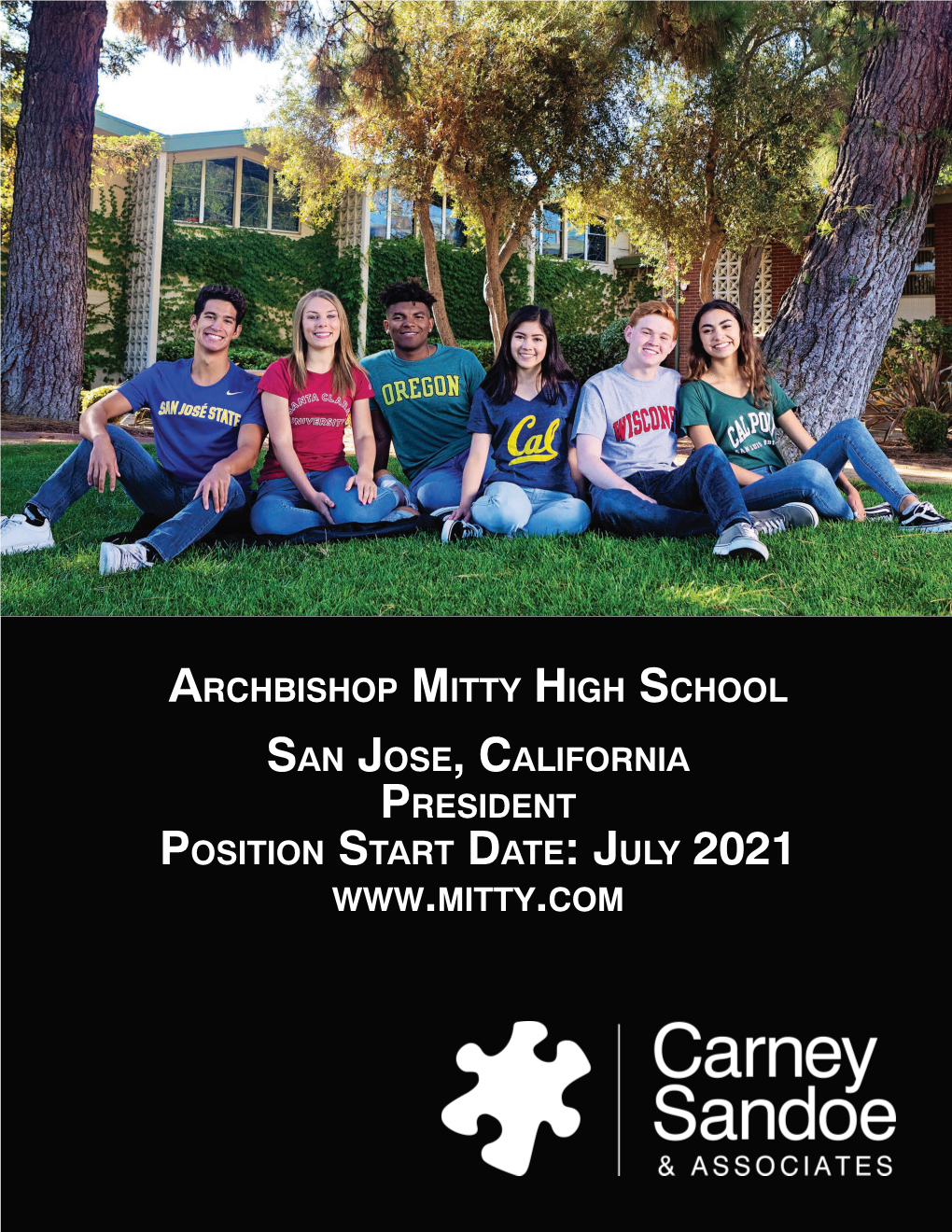 Archbishop Mitty High School San Jose, California President Position Start Date: July 2021