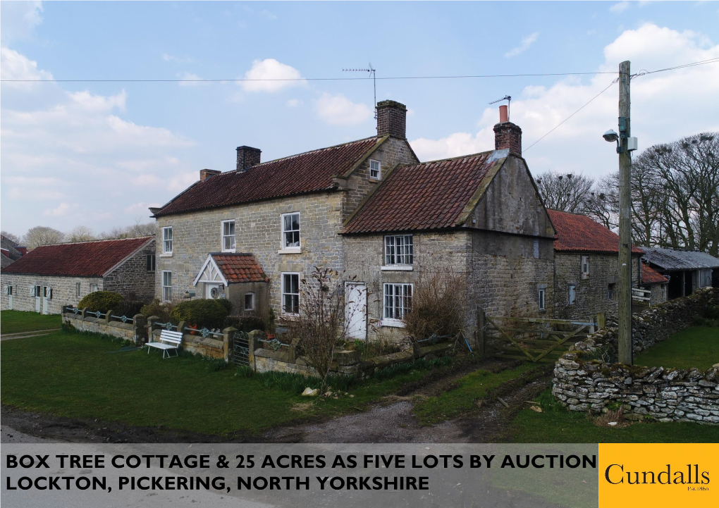 Box Tree Cottage & 25 Acres As Five Lots by Auction Lockton, Pickering, North