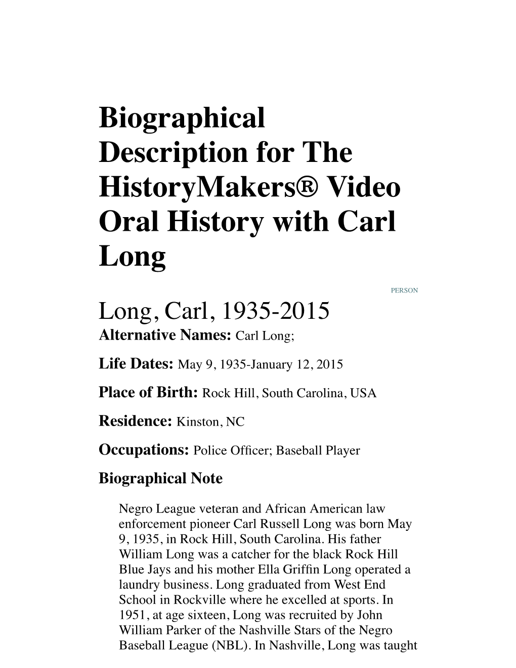 Biographical Description for the Historymakers® Video Oral History with Carl Long