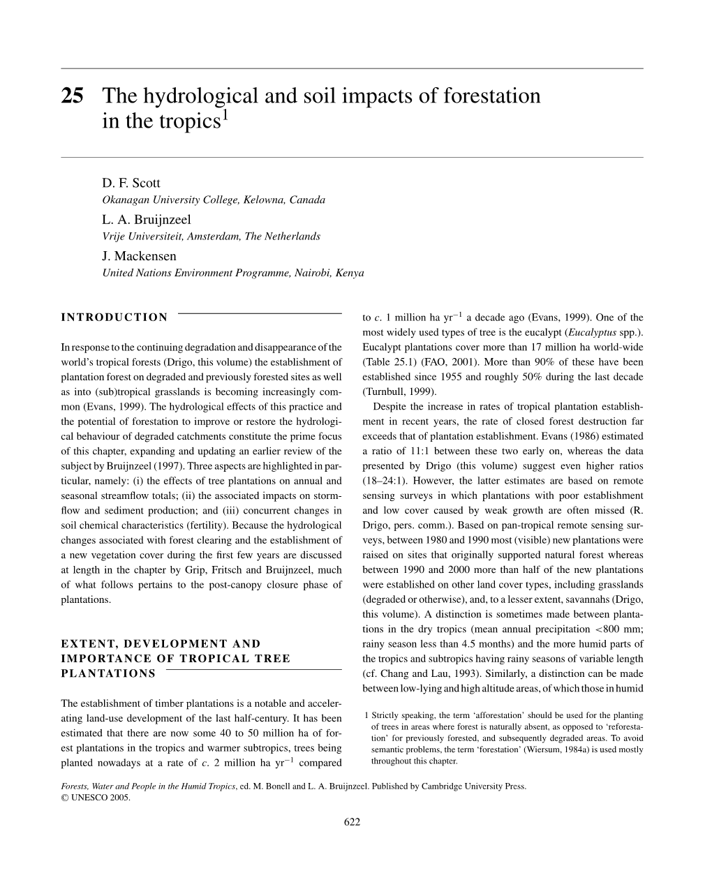25 the Hydrological and Soil Impacts of Forestation in the Tropics1