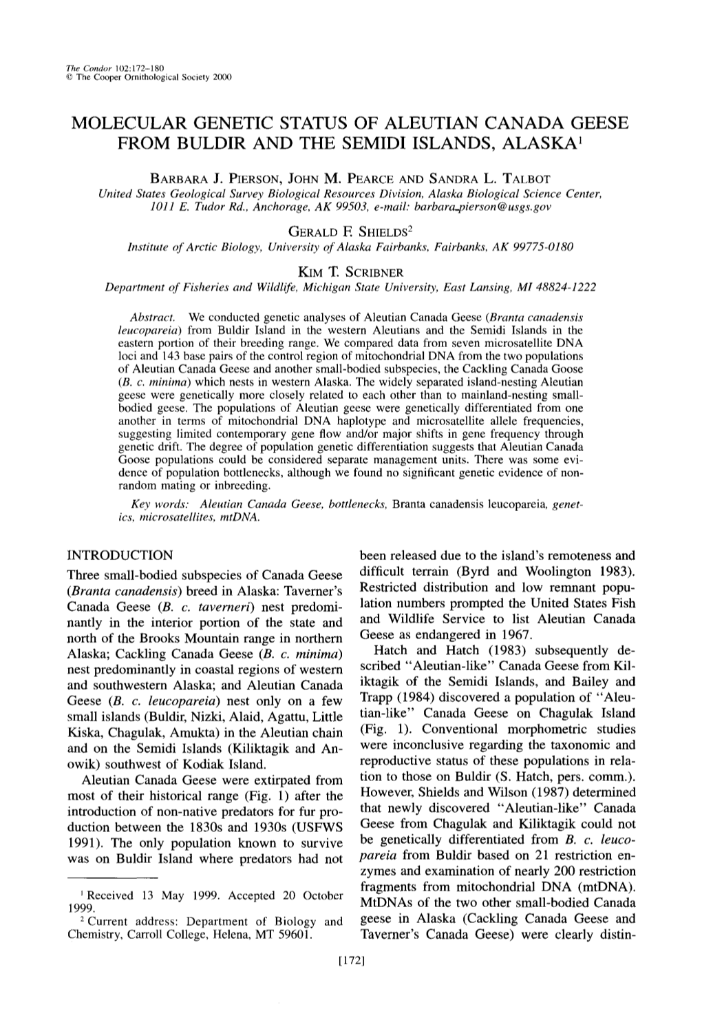 Molecular Genetic Status of Aleutian Canada Geese from Buldir and the Semidi Islands, Alaska ’