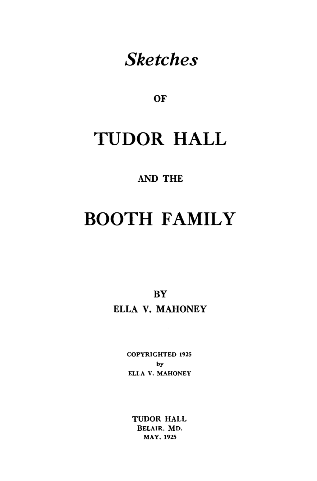 Sketches TUDOR HALL BOOTH FAMILY