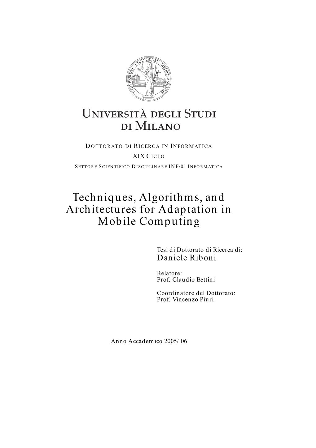 Techniques, Algorithms, and Architectures for Adaptation in Mobile Computing