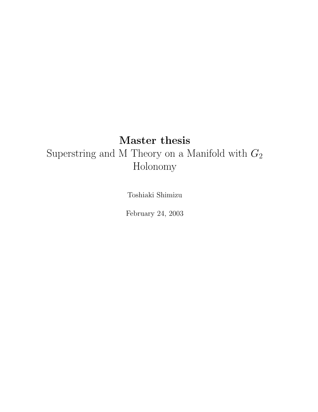 Master Thesis Superstring and M Theory on a Manifold with G2 Holonomy