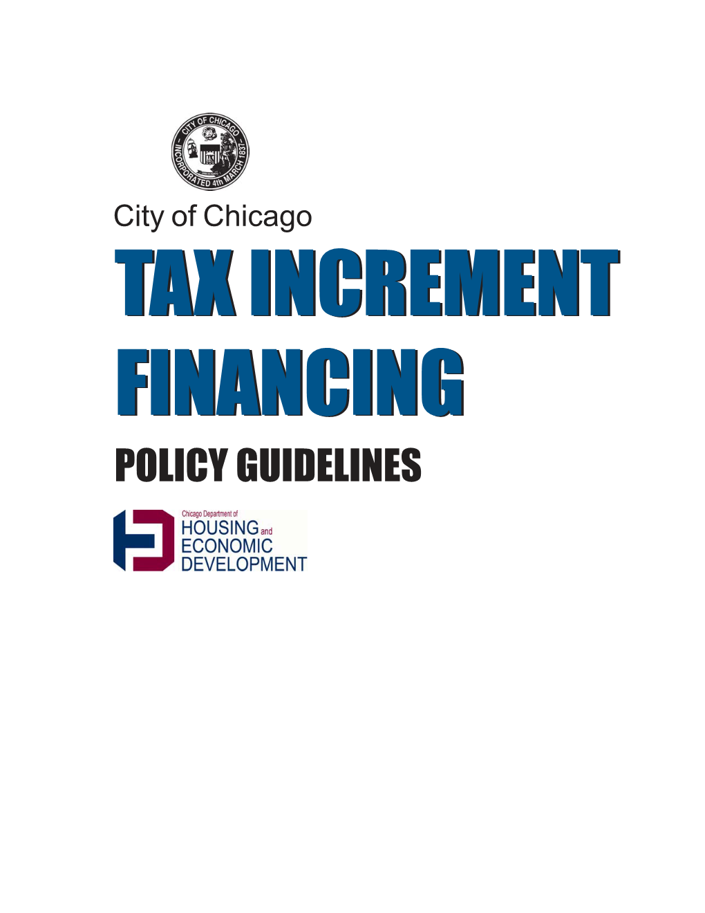 Tax Increment Financing Program Are Subject to Change