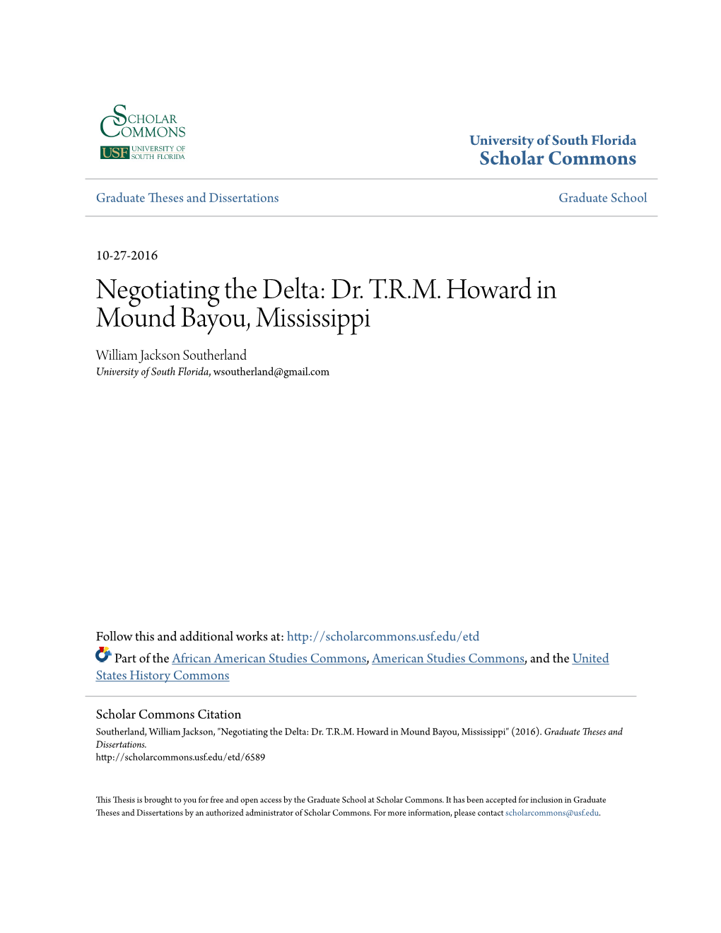 Negotiating the Delta: Dr. T.R.M. Howard in Mound Bayou, Mississippi William Jackson Southerland University of South Florida, Wsoutherland@Gmail.Com