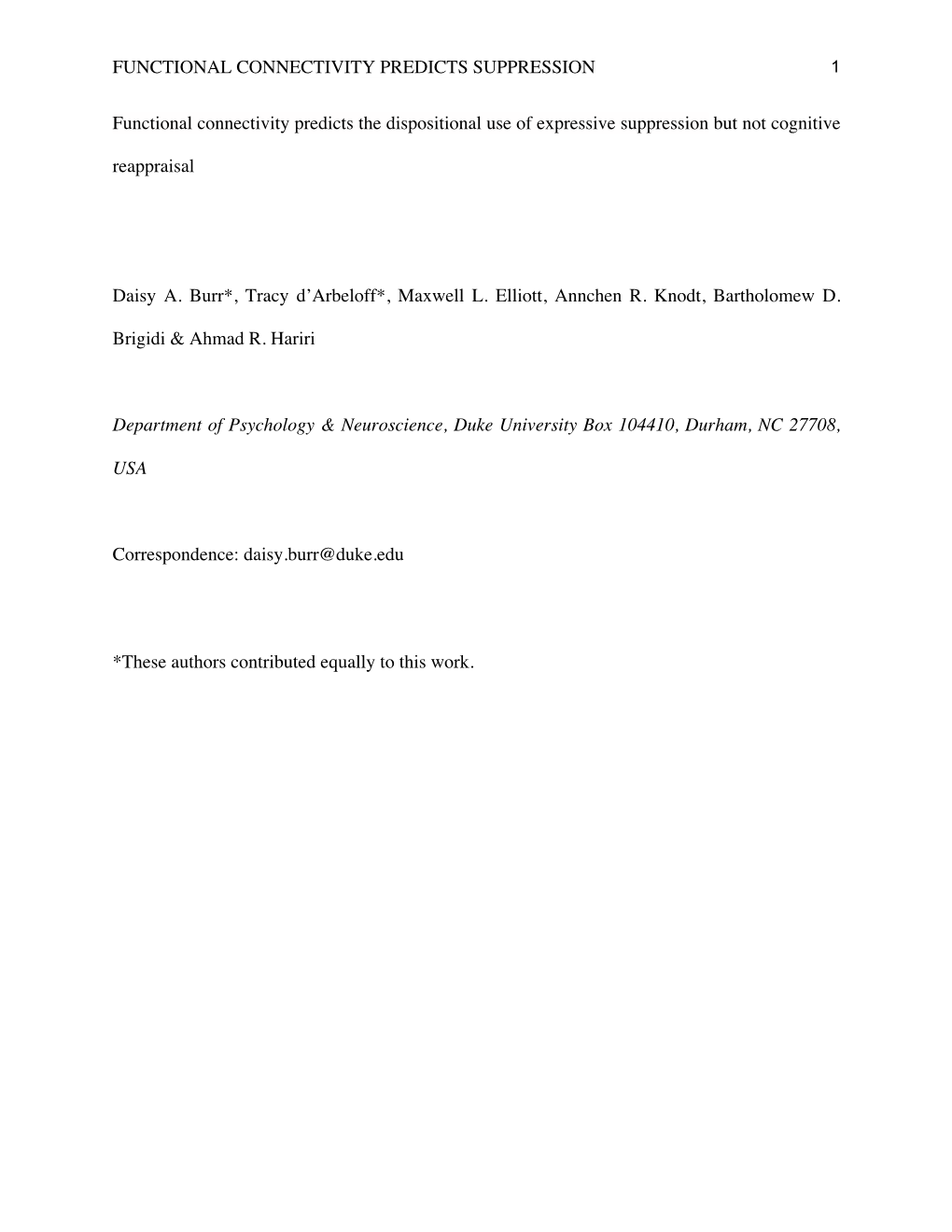 FUNCTIONAL CONNECTIVITY PREDICTS SUPPRESSION Functional Connectivity Predicts the Dispositional Use of Expressive Suppression Bu