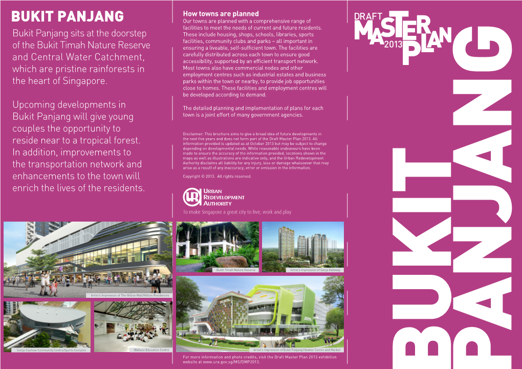 BUKIT PANJANG Our Towns Are Planned with a Comprehensive Range of Facilities to Meet the Needs of Current and Future Residents