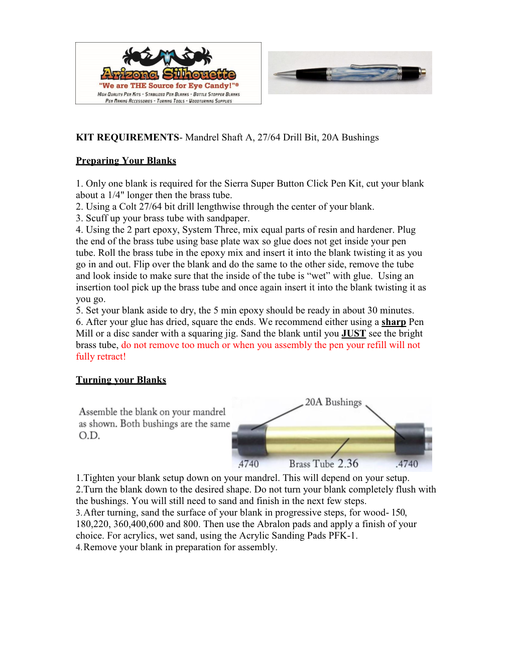 KIT REQUIREMENTS- Mandrel Shaft A, 27/64 Drill Bit, 20A Bushings