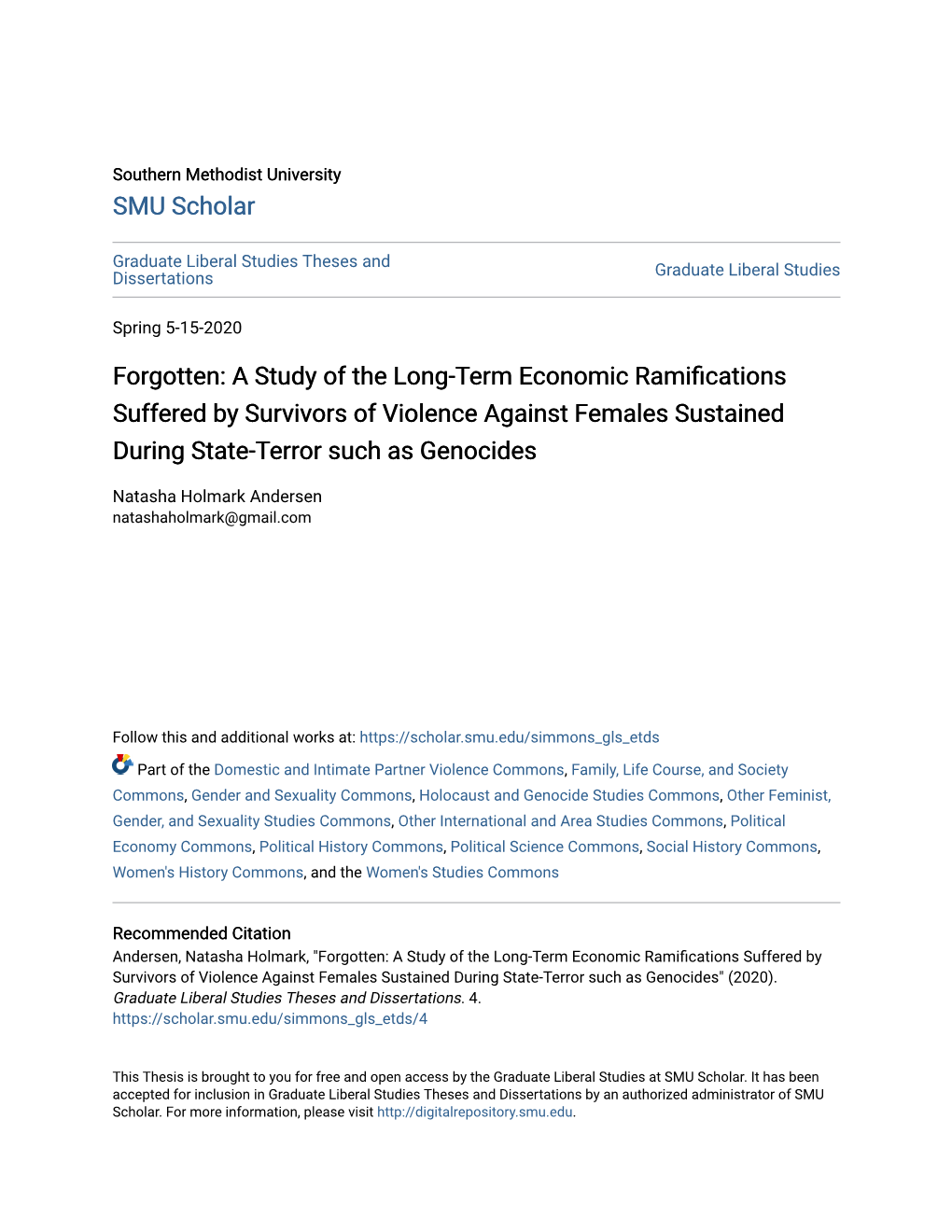 A Study of the Long-Term Economic Ramifications Suffered by Survivors of Violence Against Females Sustained During State-Terror Such As Genocides