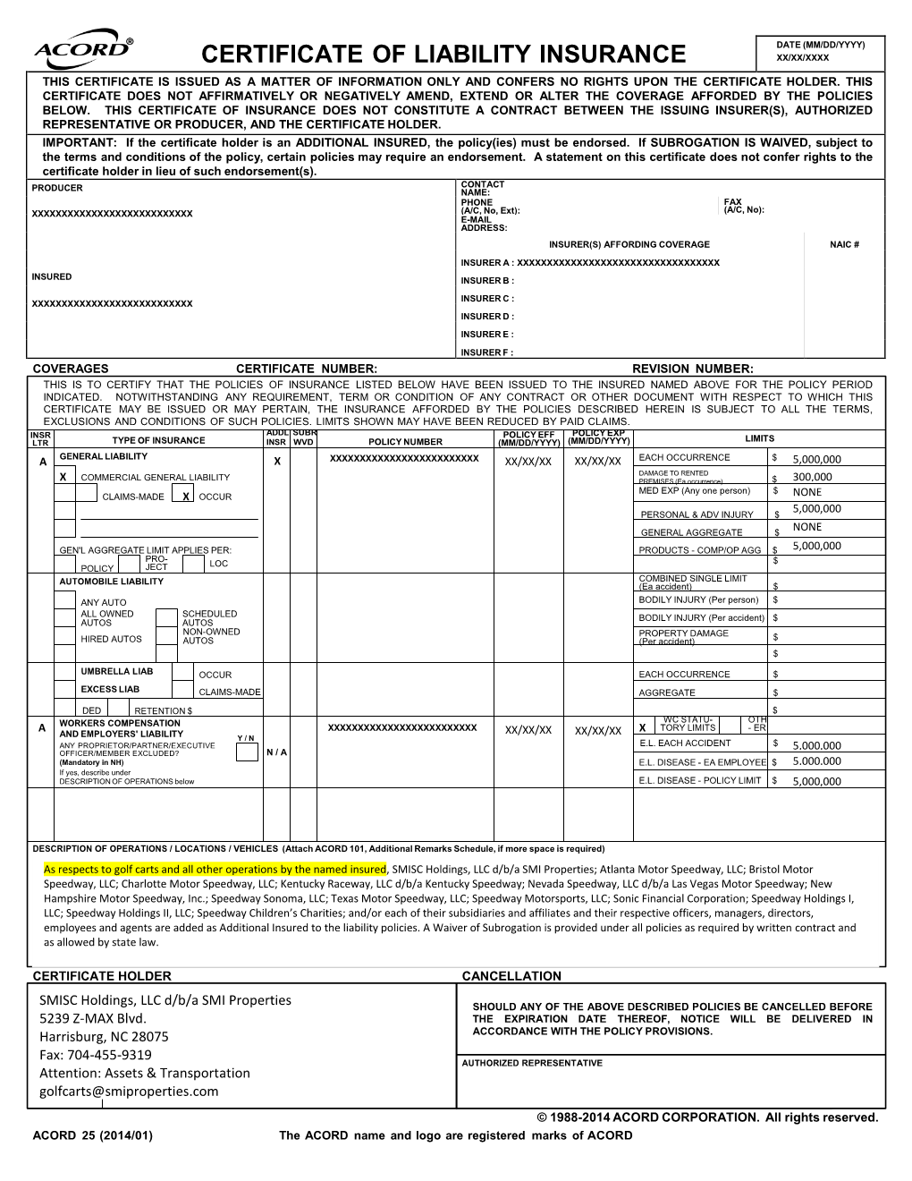 Certificate of Liability Insurance Xx/Xx/Xxxx This Certificate Is Issued As a Matter of Information Only and Confers No Rights Upon the Certificate Holder