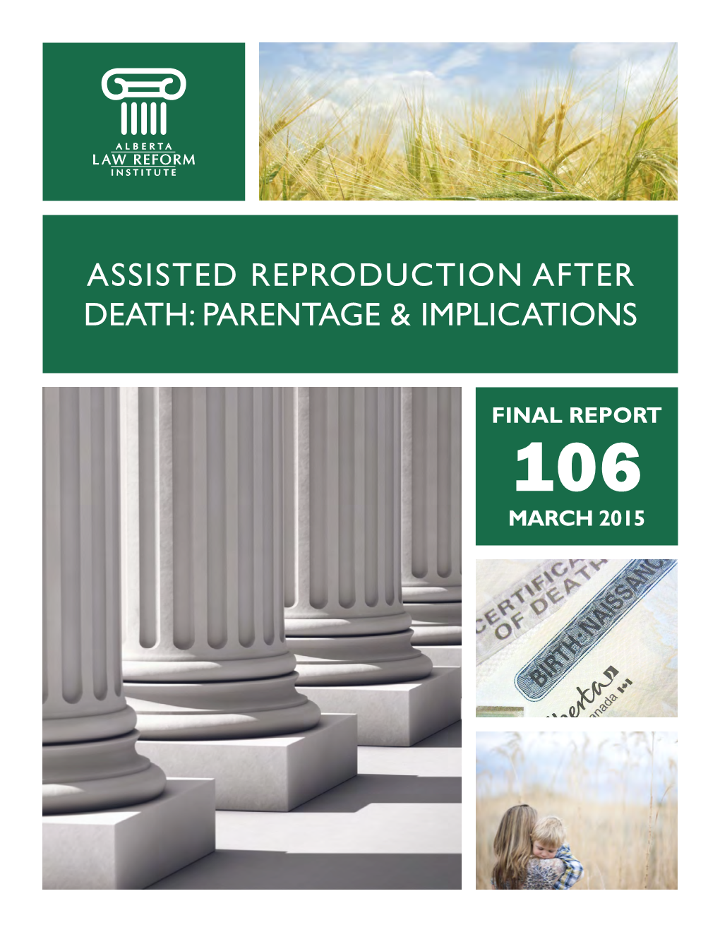 Assisted Reproduction After Death: Parentage & Implications