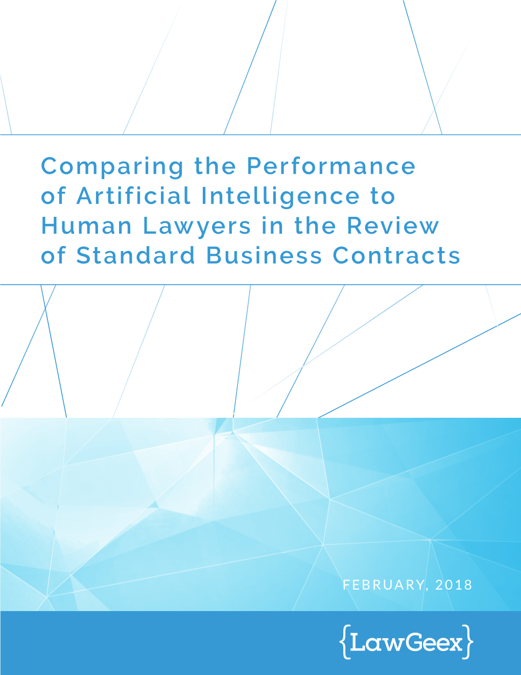 Comparing the Performance of Artificial Intelligence to Human Lawyers in the Review of Standard Business Contracts