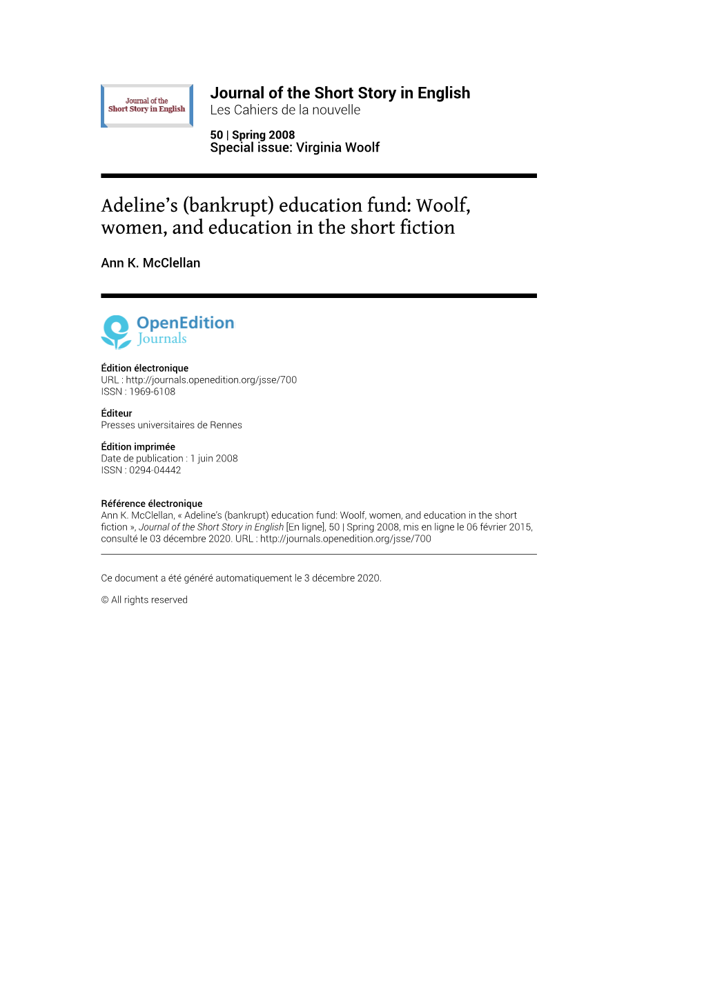 Journal of the Short Story in English, 50 | Spring 2008 Adeline’S (Bankrupt) Education Fund: Woolf, Women, and Education in the Short