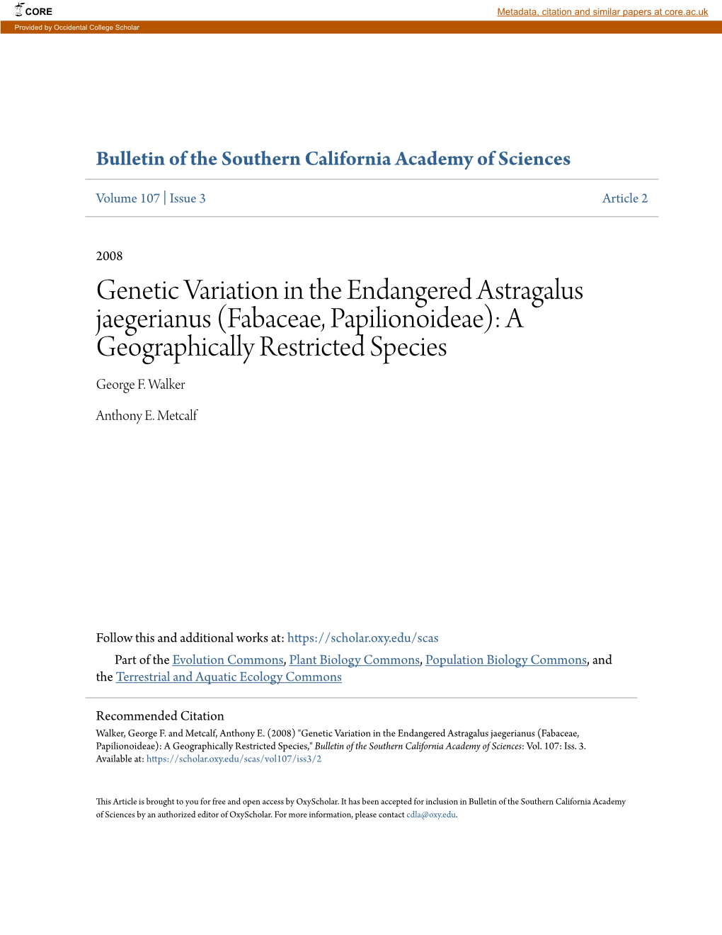 Genetic Variation in the Endangered Astragalus Jaegerianus (Fabaceae, Papilionoideae): a Geographically Restricted Species George F