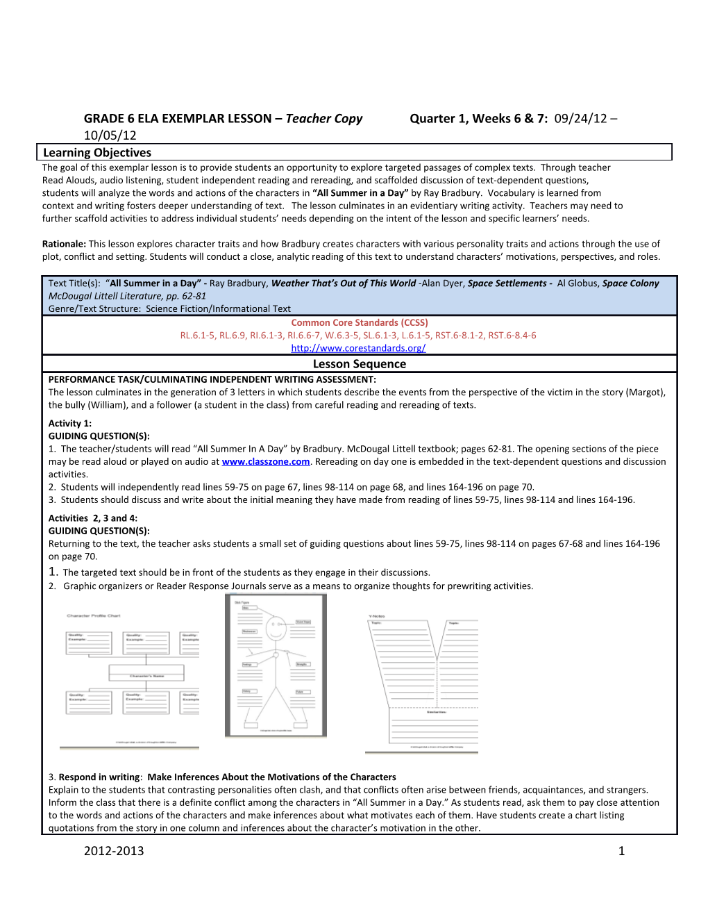 GRADE 6 ELA EXEMPLAR LESSON Quarter 1, Weeks 6 & 7: 09/24/12 10/05/12