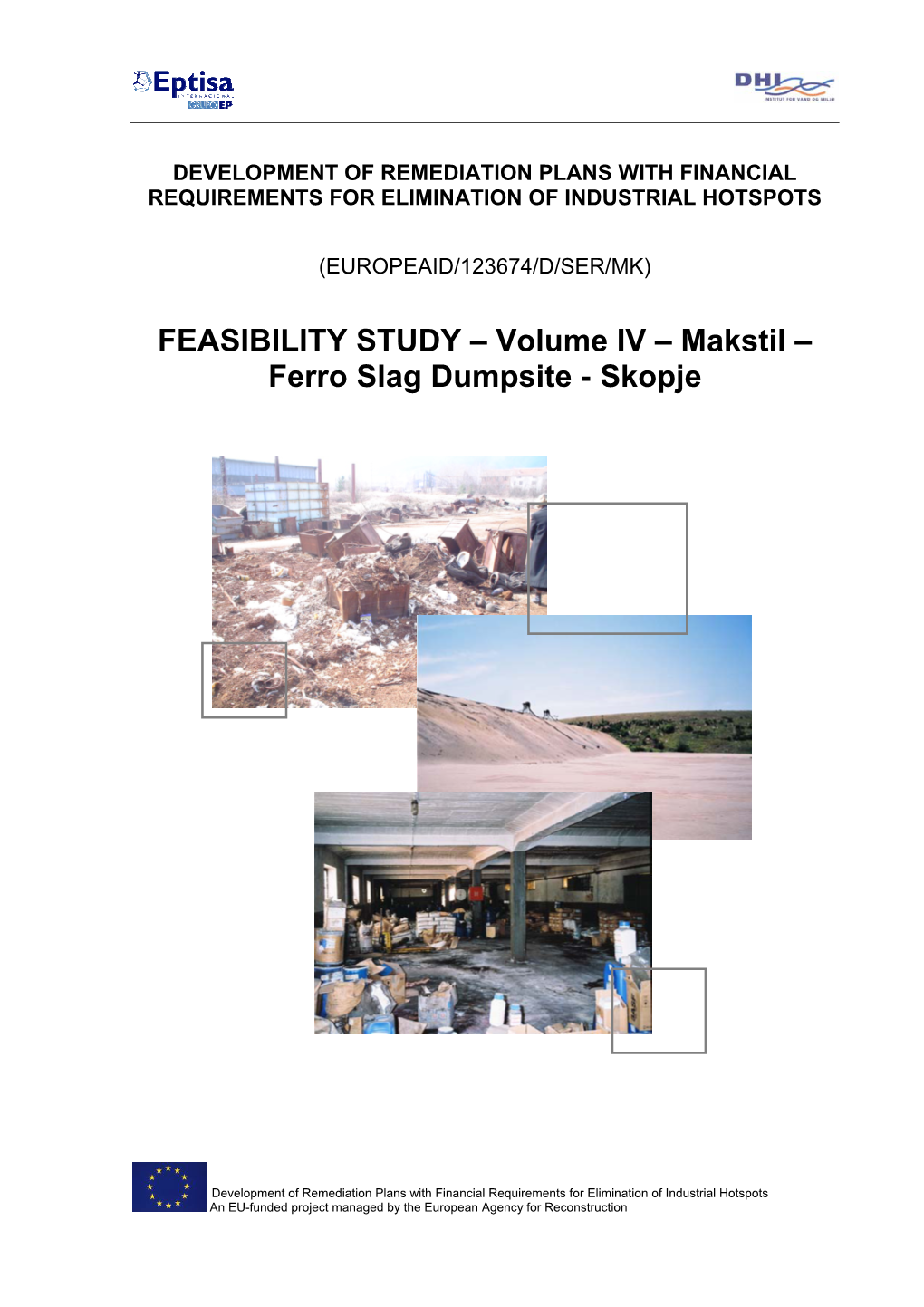 Volume IV – Makstil – Ferro Slag Dumpsite - Skopje