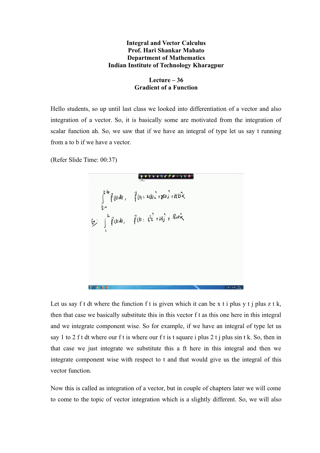 Integral and Vector Calculus Prof. Hari Shankar Mahato Department of Mathematics Indian Institute of Technology Kharagpur