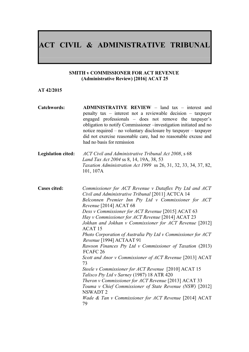 SMITH V COMMISSIONER for ACT REVENUE